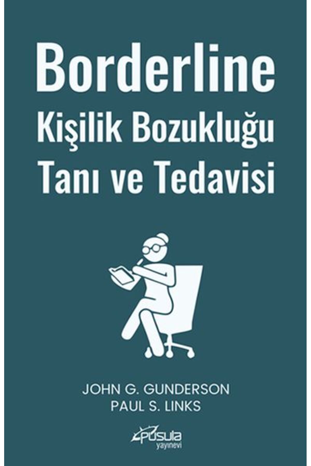 Pusula Yayın Evi Borderline Kişilik Bozukluğu Tanı ve Tedavisi