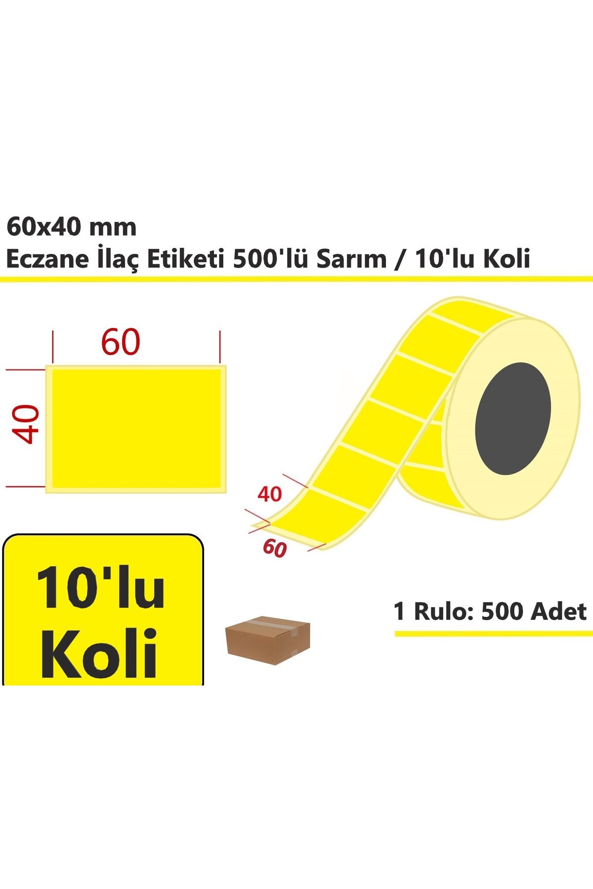 akdenizpos 40x60 Eczane İlaç Etiketi 500'lü Sarım Sarı Zemin Termal Etiket 10'lu Koli