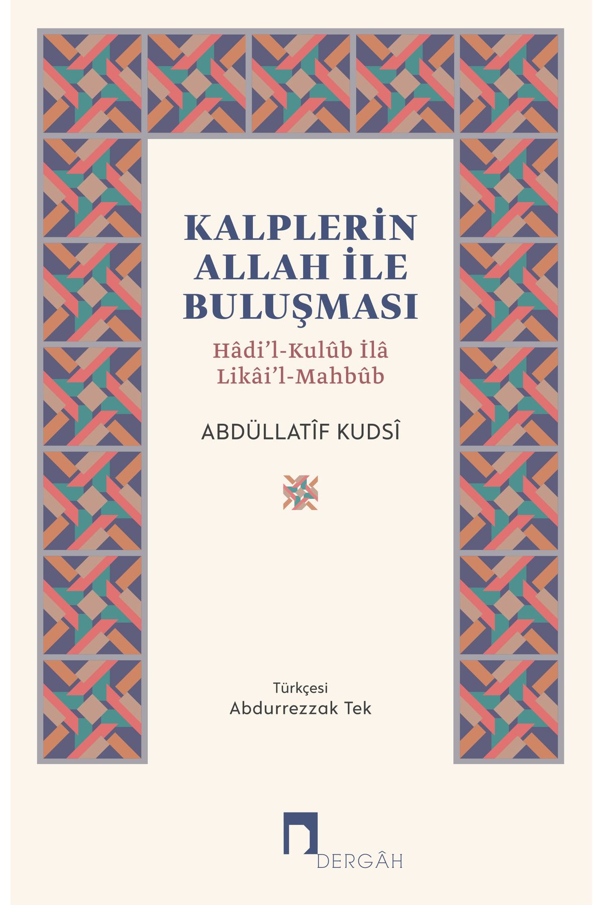 Dergah Yayınları Kalplerin Allah İle Buluşması