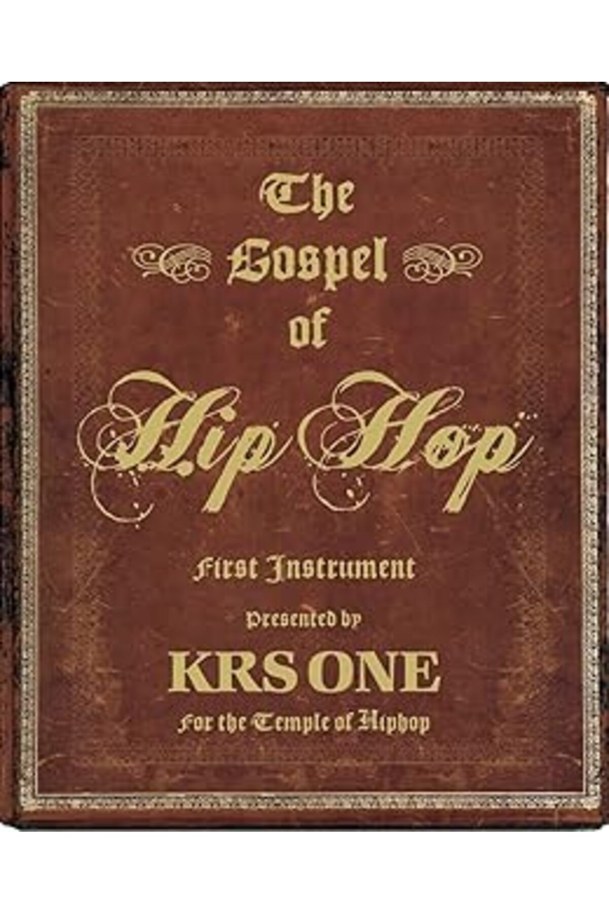 Pazarcan The Gospel Of Hip Hop: The First Instrument