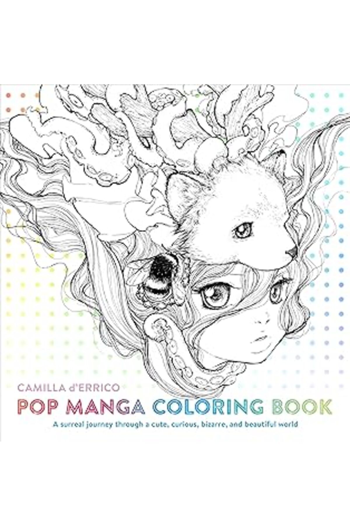 robotrend Pop Manga Coloring Book: A Surreal Journey Through A Cute, Curious, Bizarre, And Beautiful World