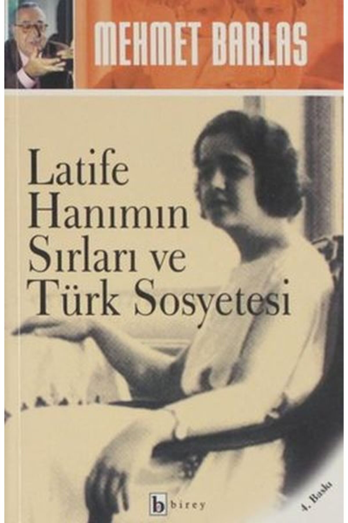 Destek Yayınları Latife Hanımın Sırları ve Türk Sosyetesi