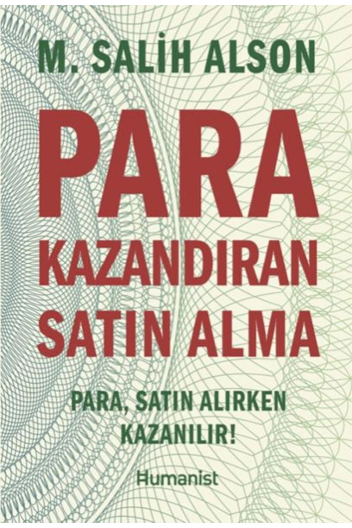 Hümanist Kitap Yayıncılık Para Kazandıran Satın Alma