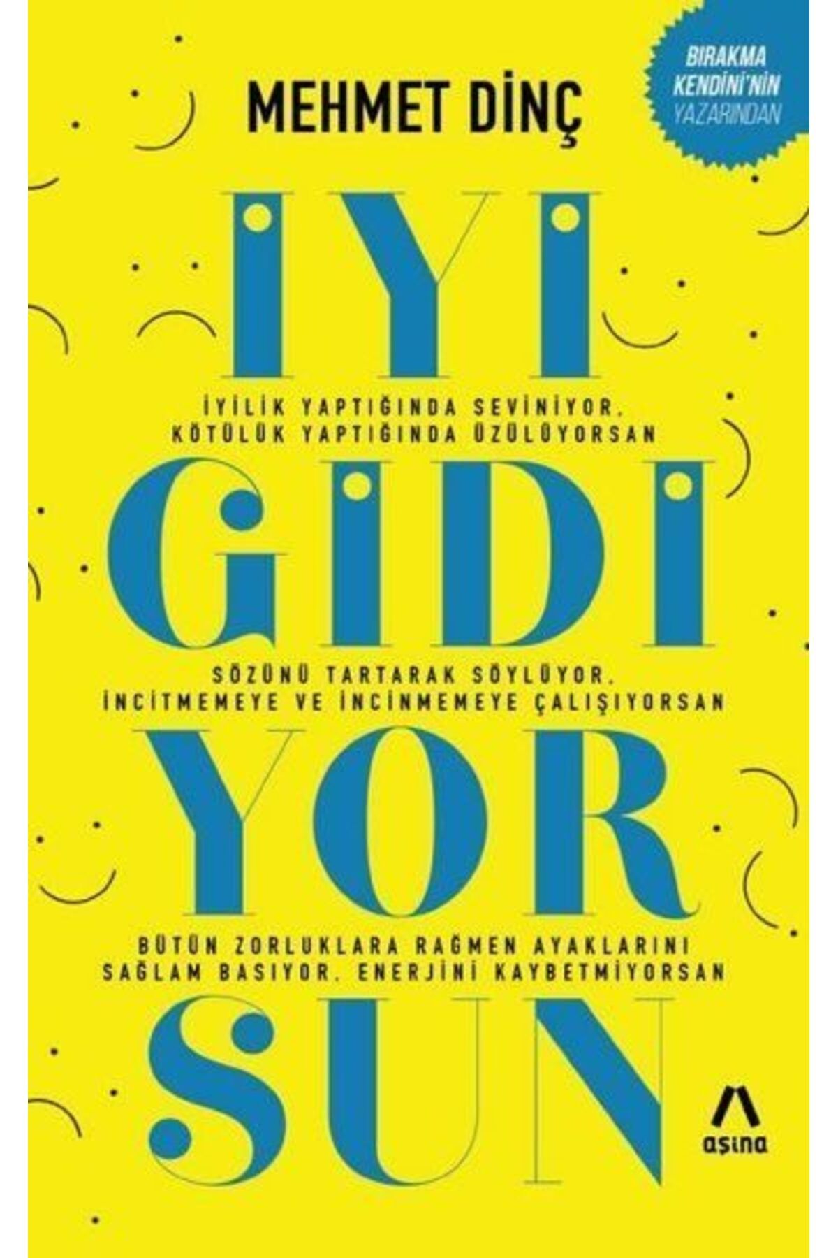 Aşina Yayınları İyi Gidiyorsun