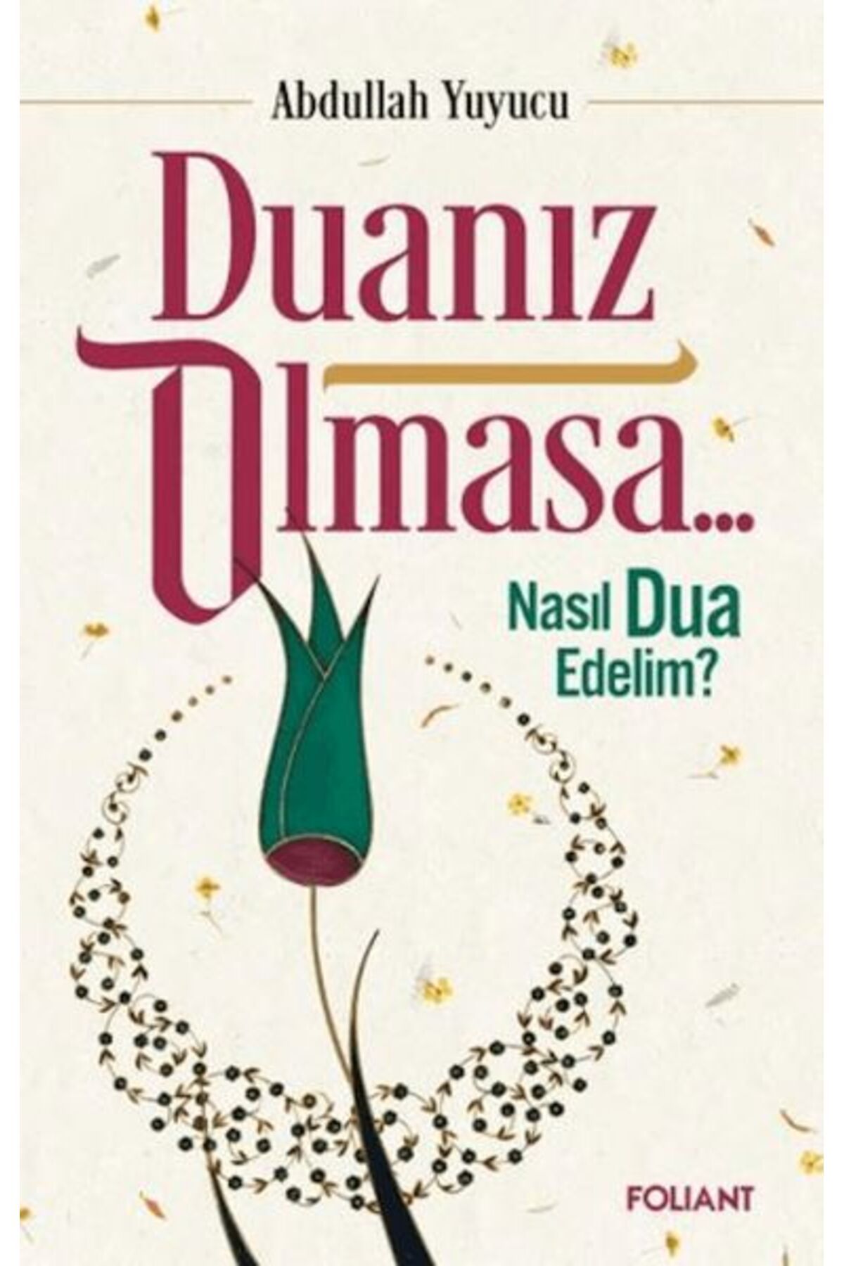 Foliant Yayınları Duanız Olmasa...