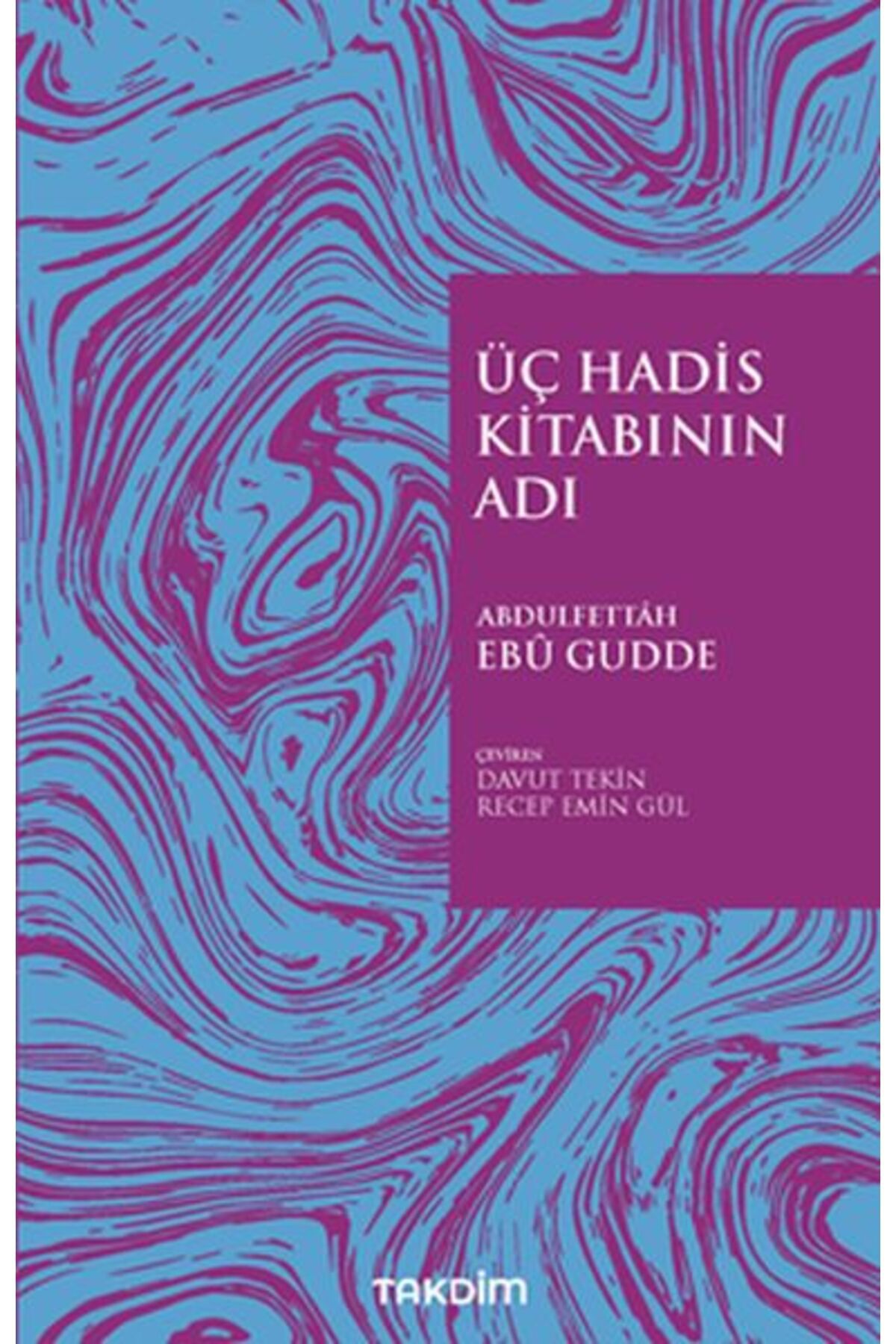 Destek Yayınları Üç Hadis Kitabının Adı