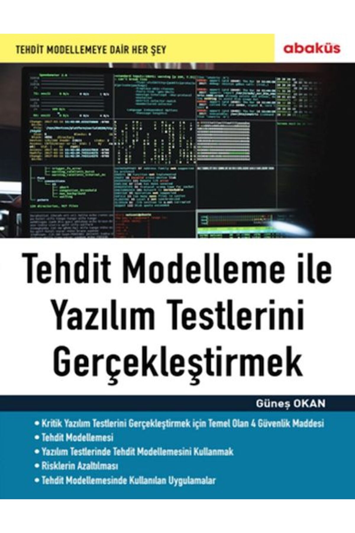 Destek Yayınları Tehdit Modelleme ile Yazılım Testlerini Gerçekleştirmek