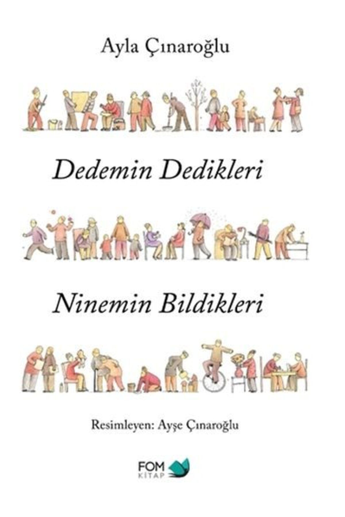 FOM Kitap Dedemin Dedikleri Ninemin Bildikleri