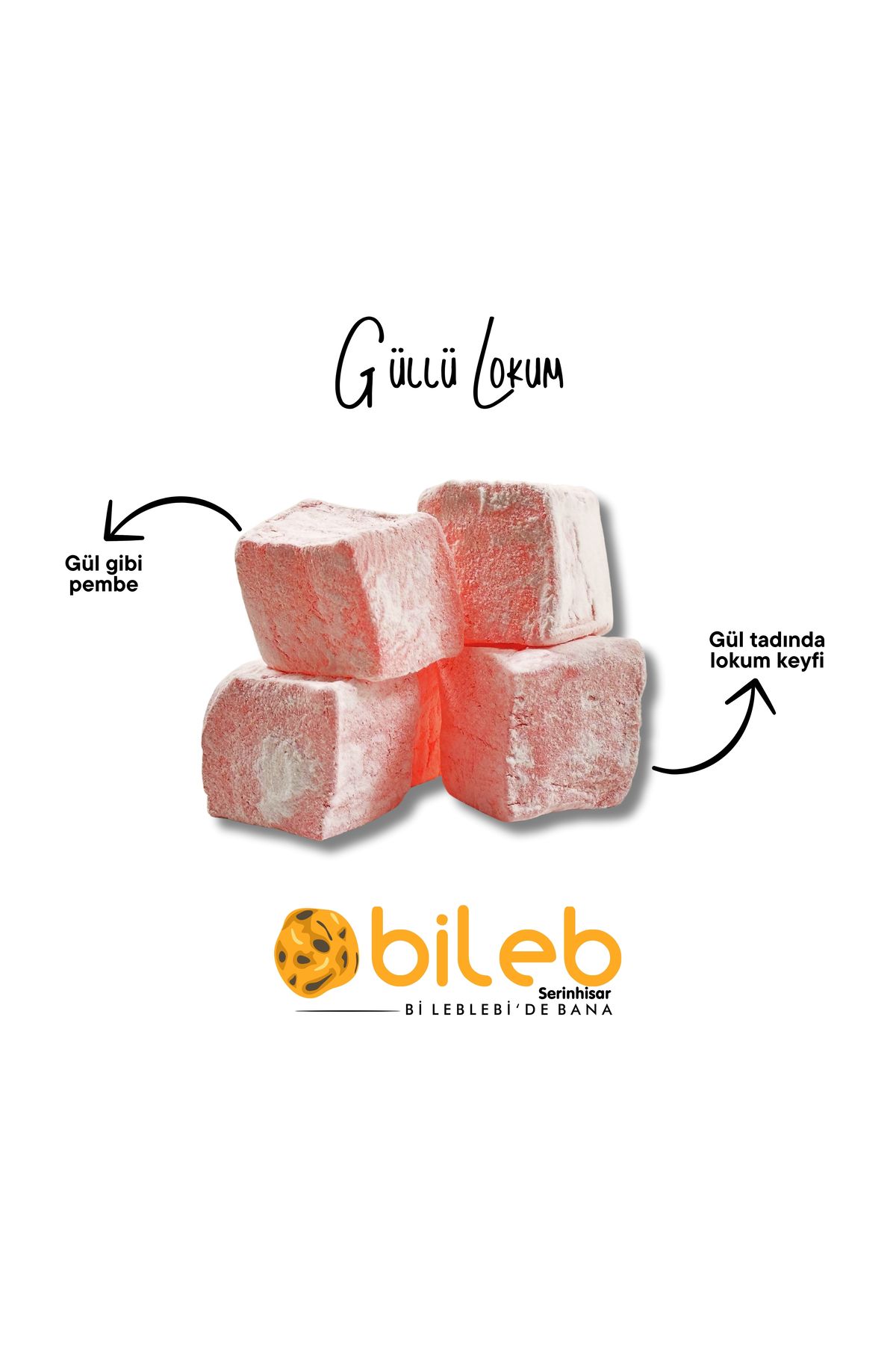 bileb serinhisar bi leblebi'de bana Lokum Güllü Lokum & 1 KG