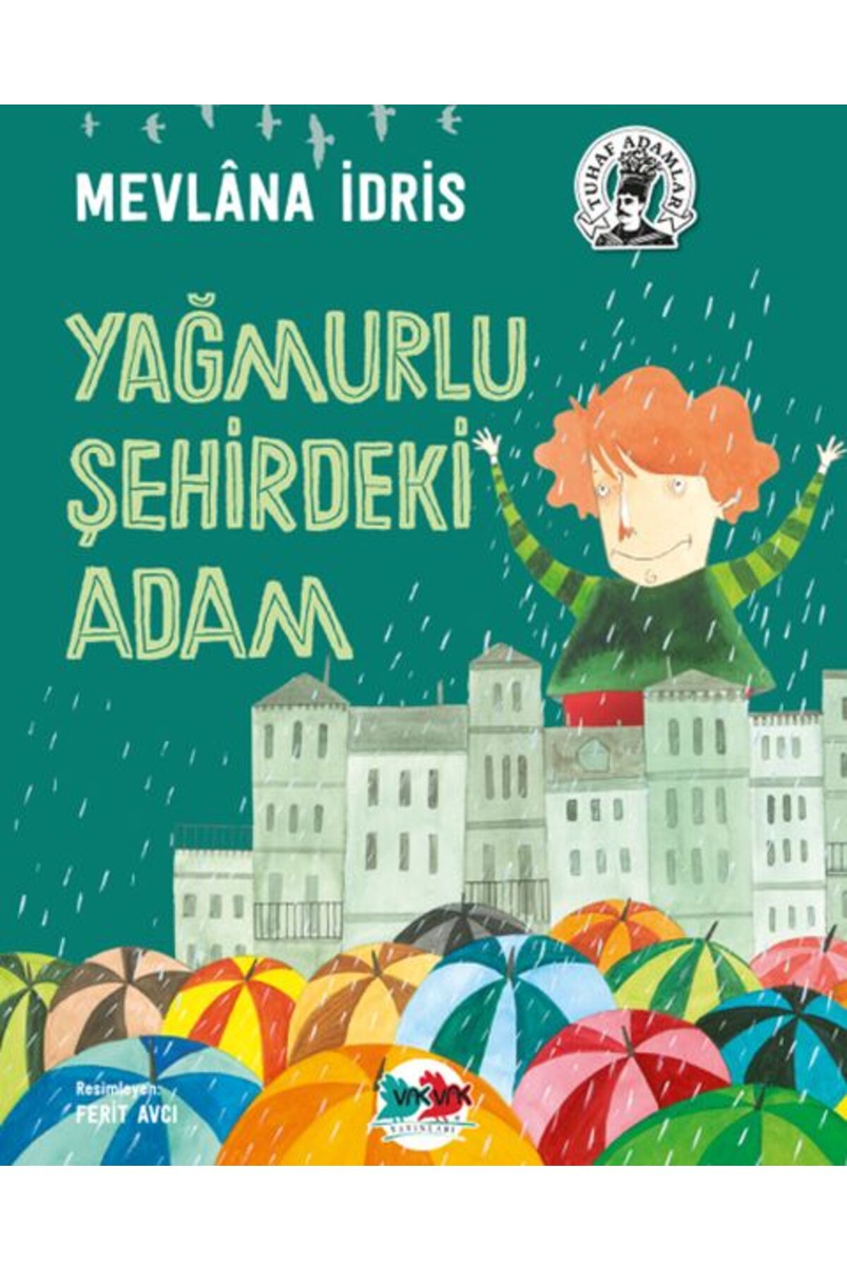 Vak Vak Yayınları Yağmurlu Şehirdeki Adam - Ciltsiz