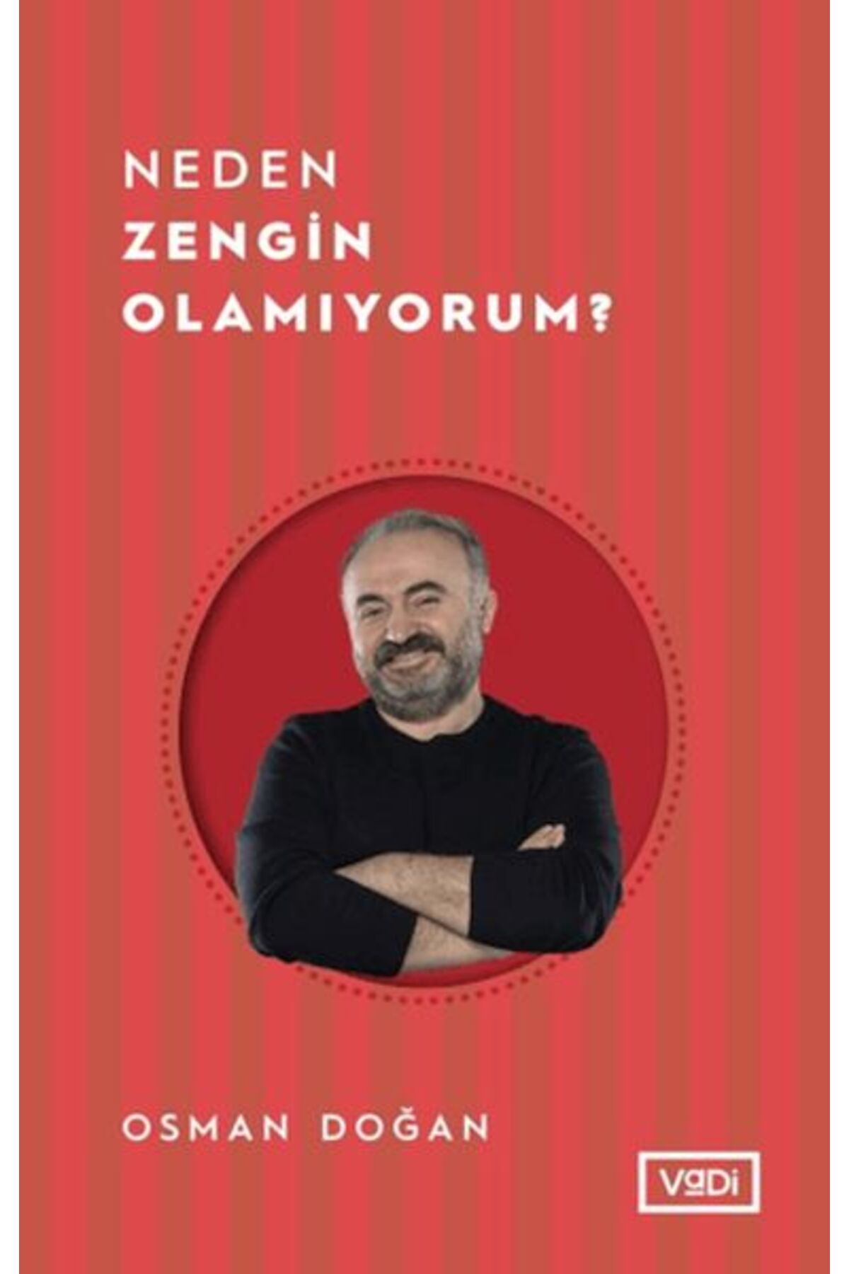 Vadi Yayınları Neden Zengin Olamıyorum?