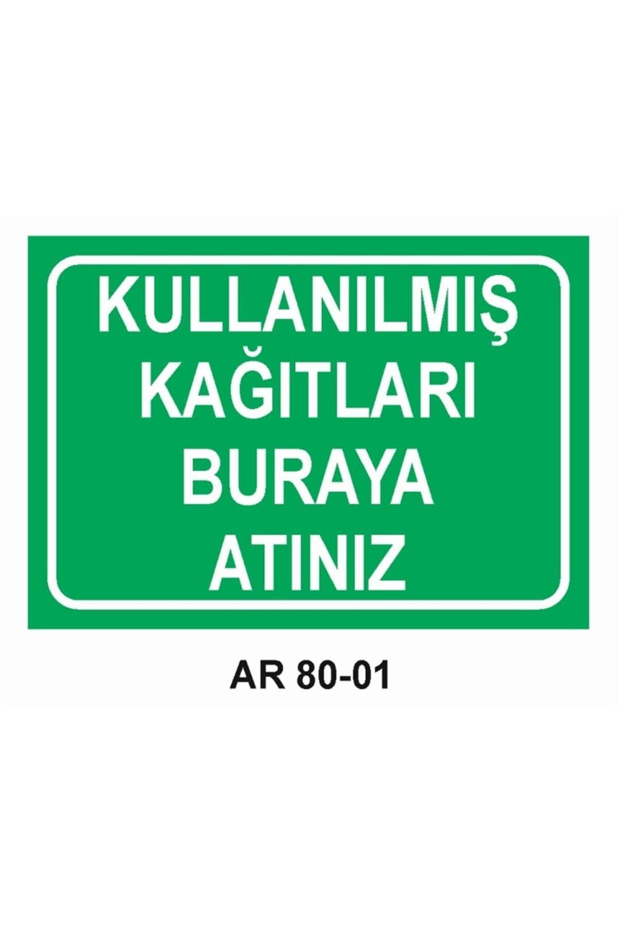 Outdoor One KULLANILMIŞ KAĞITLARI BURAYA ATINIZ İŞ GÜVENLİĞİ UYARI LEVHASI 2 ADET 21X29CM