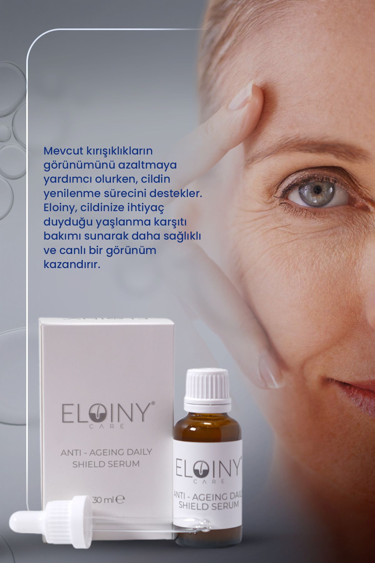 ELOİNY CARE Eloiny Anti Ageing Serum -ı Cilt ve Göz Serumu 30ml