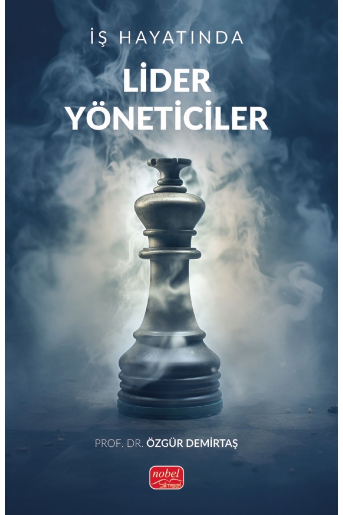 Nobel Bilimsel Eserler İş Hayatında Lider Yöneticiler