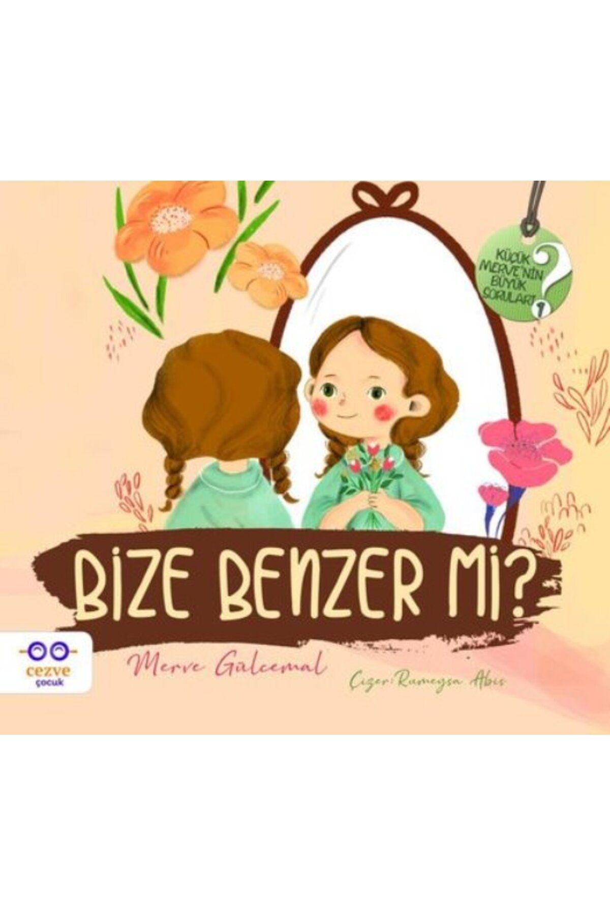 Cezve Çocuk Bize Benzer mi ? - Küçük Merve’nin Büyük Soruları 2