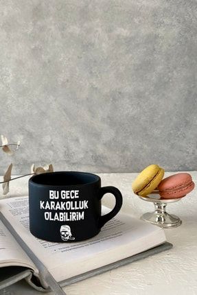 Karakolluk Olabilirim Siyah Espresso Fincanı Kahve Kupası Kupa Bardak Kahve Fincanı KUP361-2