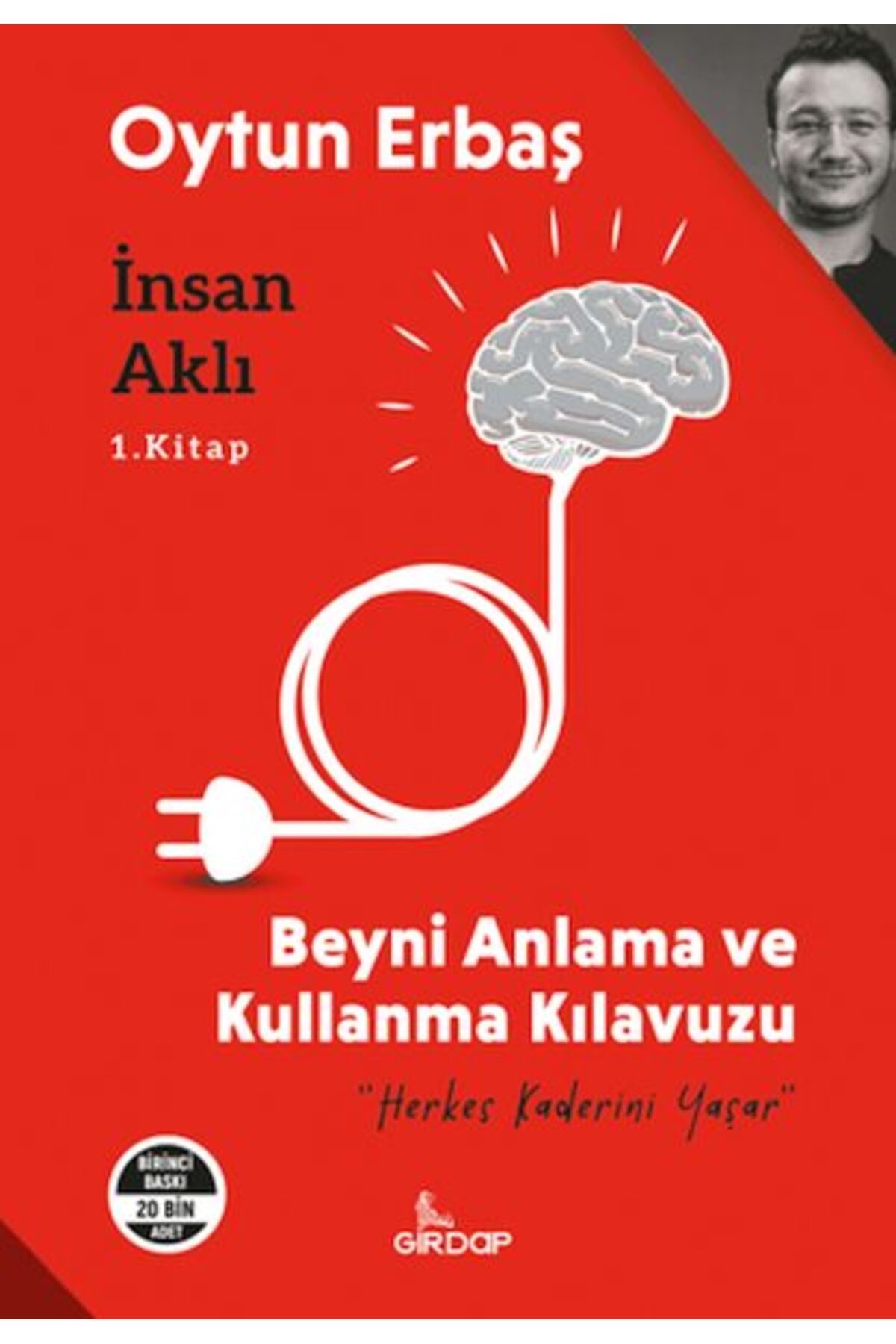 Girdap Kitap İnsan Aklı 1. Kitap;Beyni Anlama ve Kullanma Klavuzu