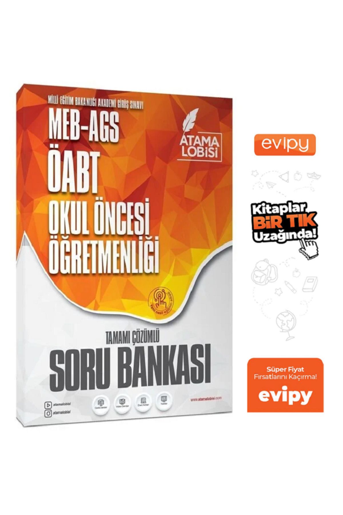Atama Lobisi 2025 ÖABT MEB-AGS Okul Öncesi Öğretmenliği Soru Bankası Çözümlü Ayraç Hediyeli