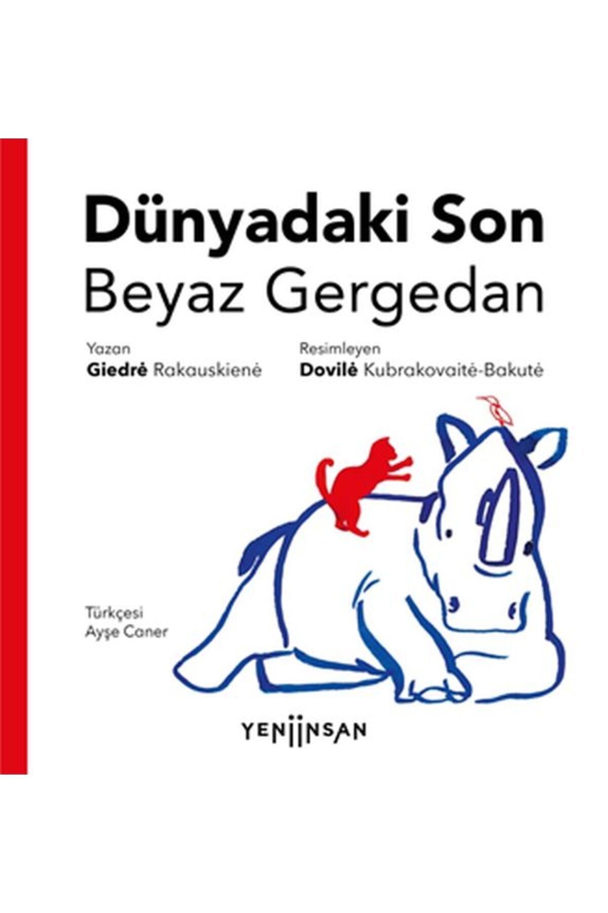 Yeni İnsan Yayınevi Dünyadaki Son Beyaz Gergedan