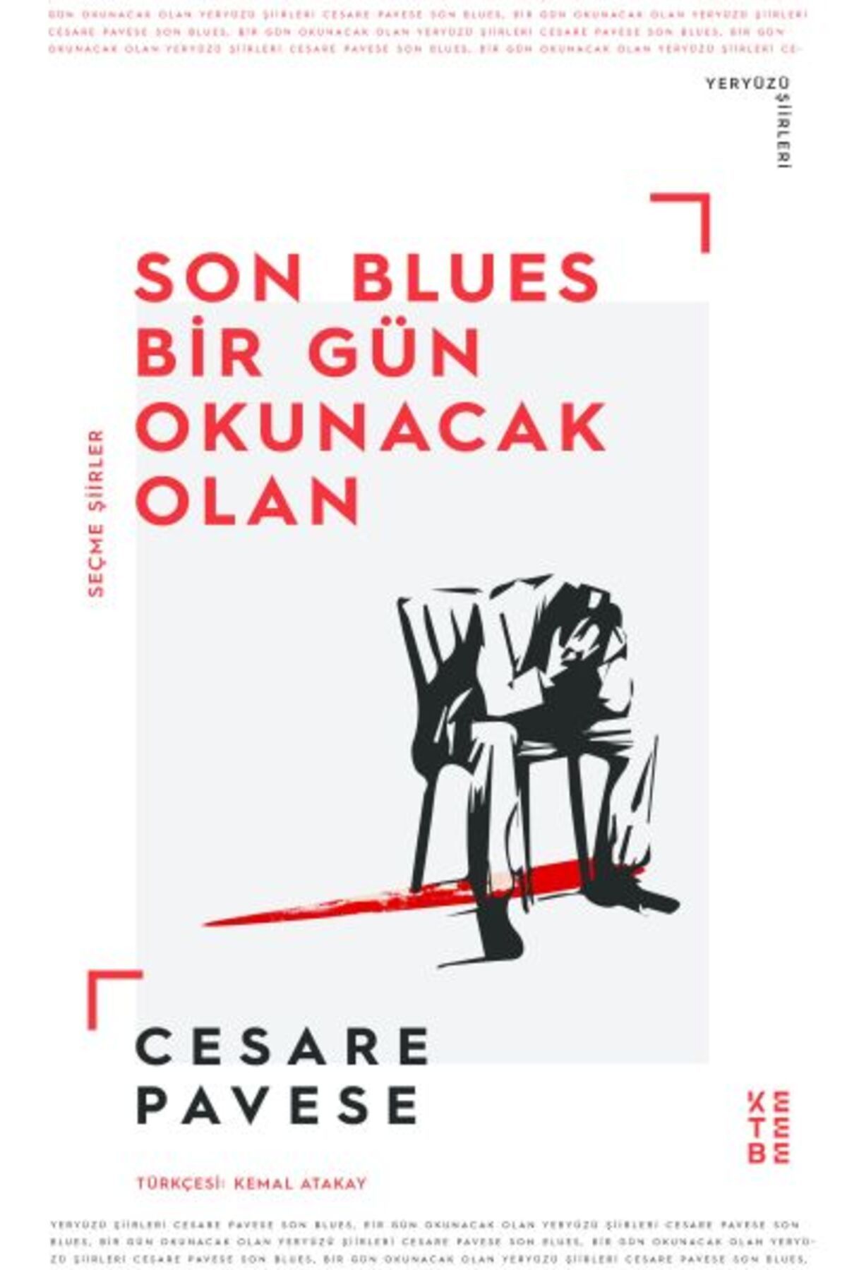 Ketebe Yayınları Son Blues, Bir Gün Okunacak Olan