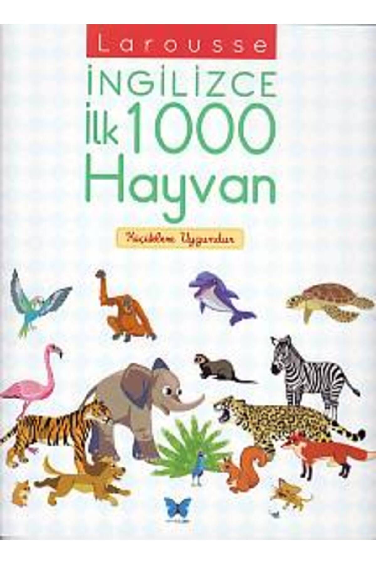 Mavi Kelebek Yayınları Larousse İngilizce İlk 1000 Hayvan