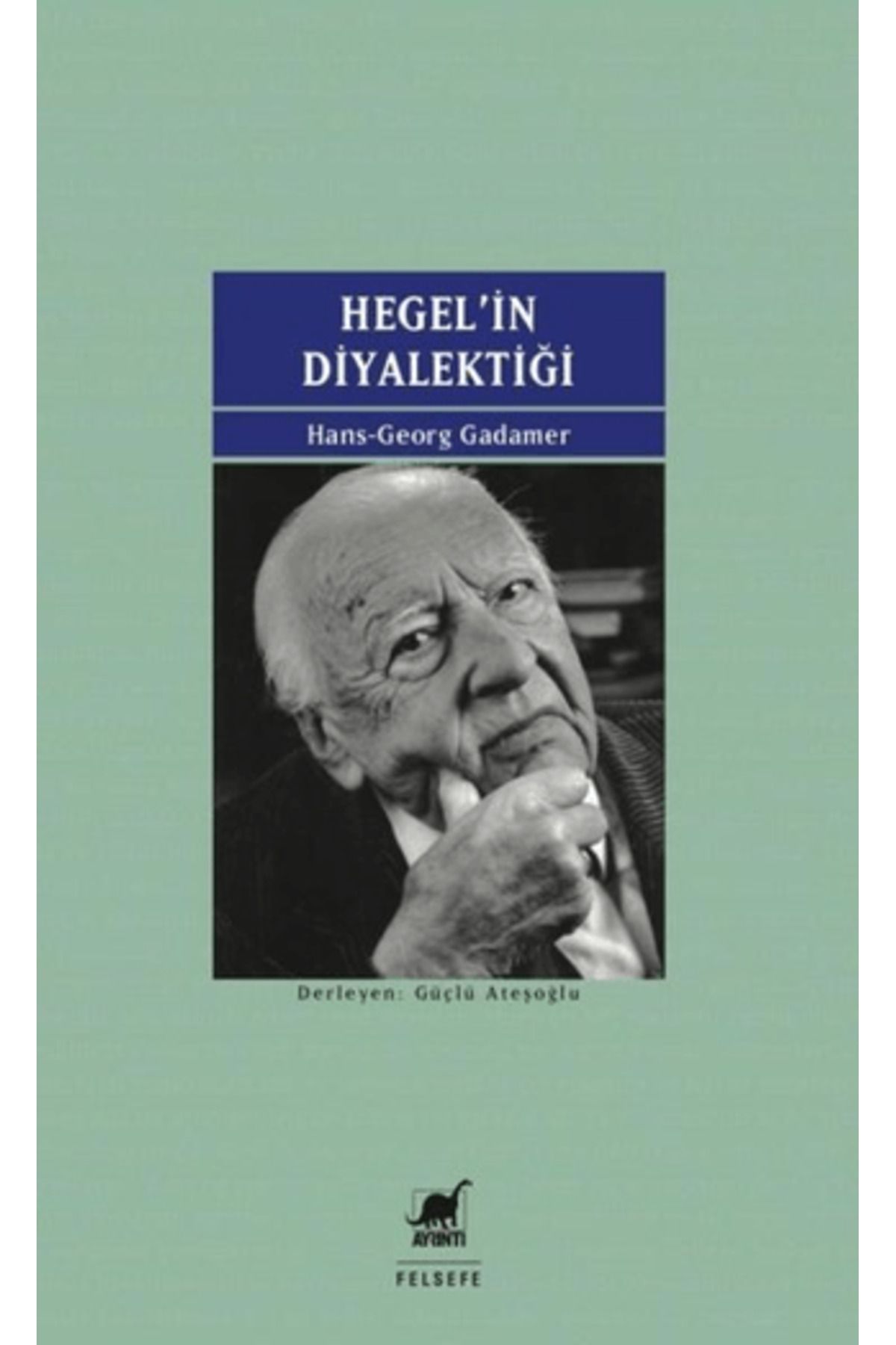 Ayrıntı Yayınları Hegel'in Diyalektiği