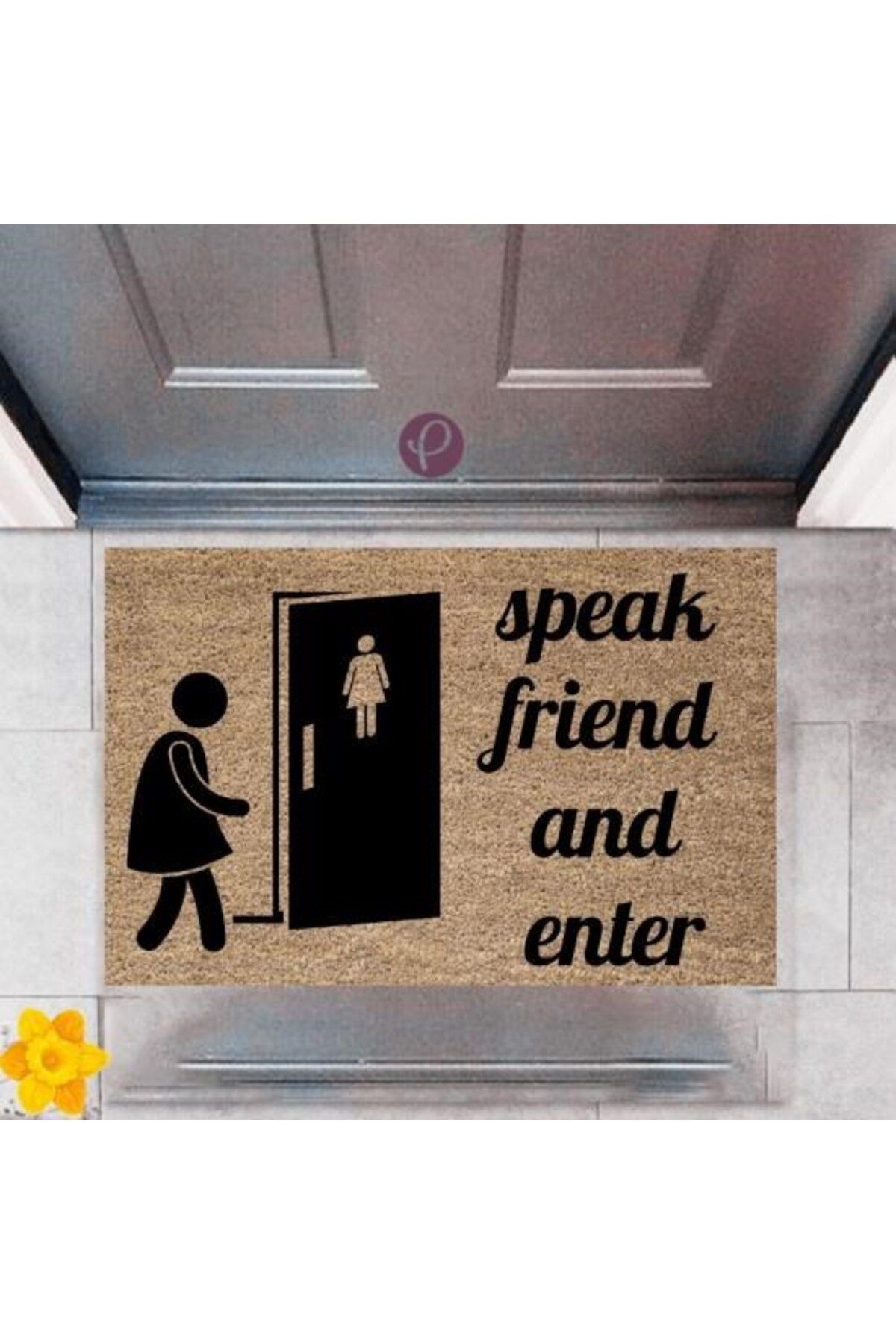 Tahtakale Toptancısı Kapı Önü Paspası Dekoratif Dijital Baskı Speak Friend and Enter P-2365