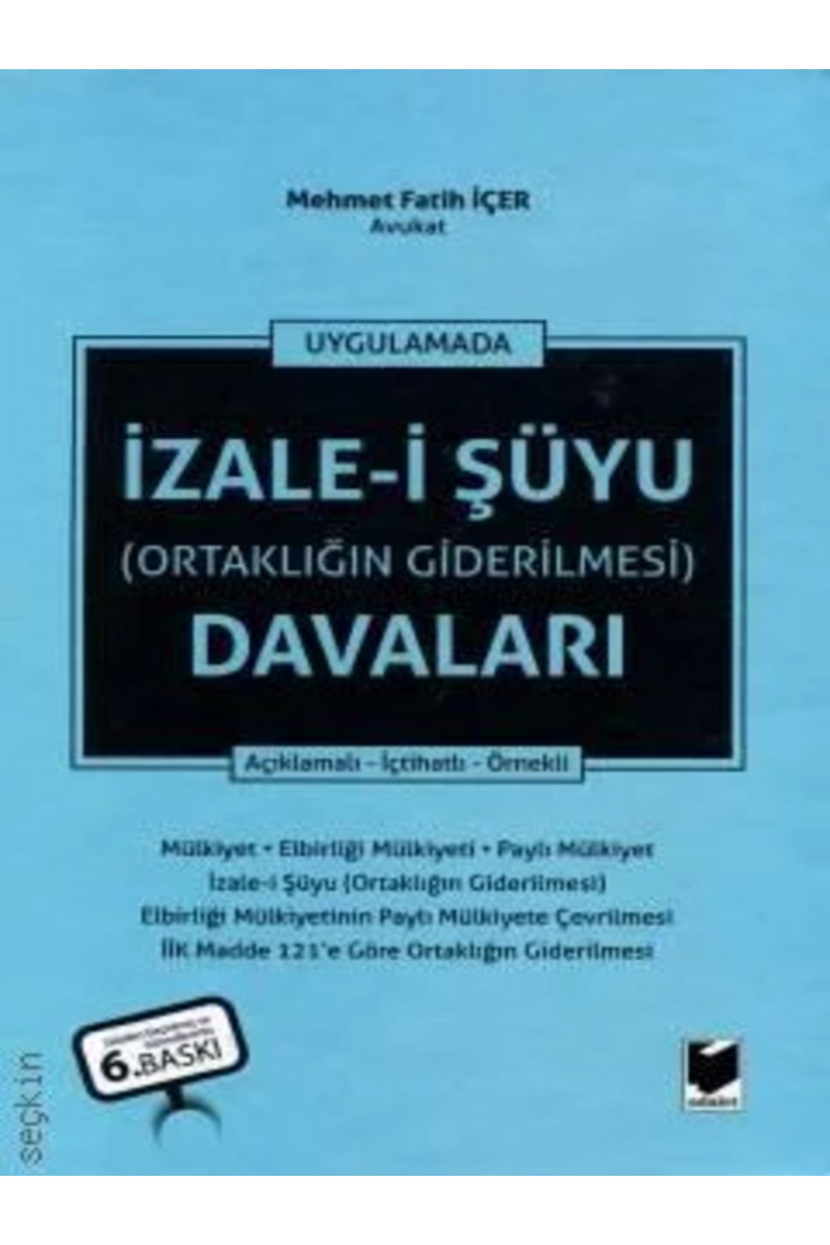 Adalet Yayınevi İzale–i Şuyu (Ortaklığın Giderilmesi) Davaları