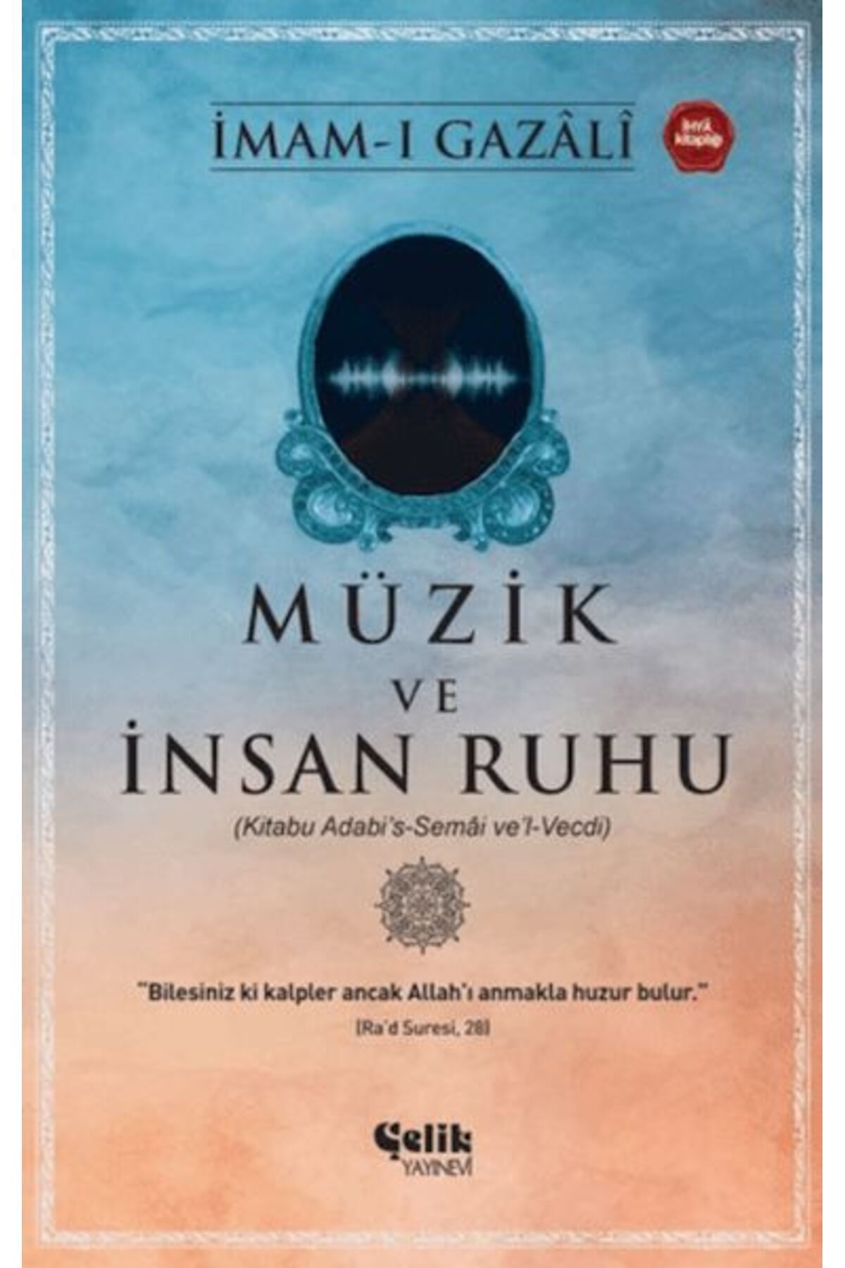 Çelik Yayınevi Müzik ve İnsan Ruhu