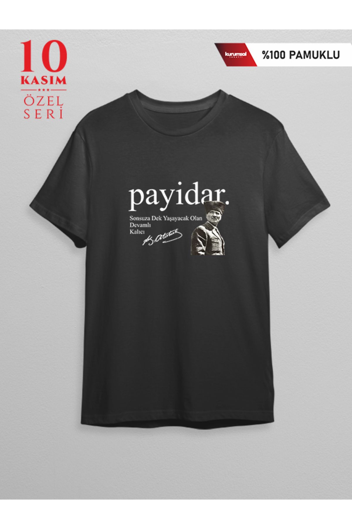 Pisa Art Atatürk Payidar Tasarımlı T-shirt %PAMUKLU