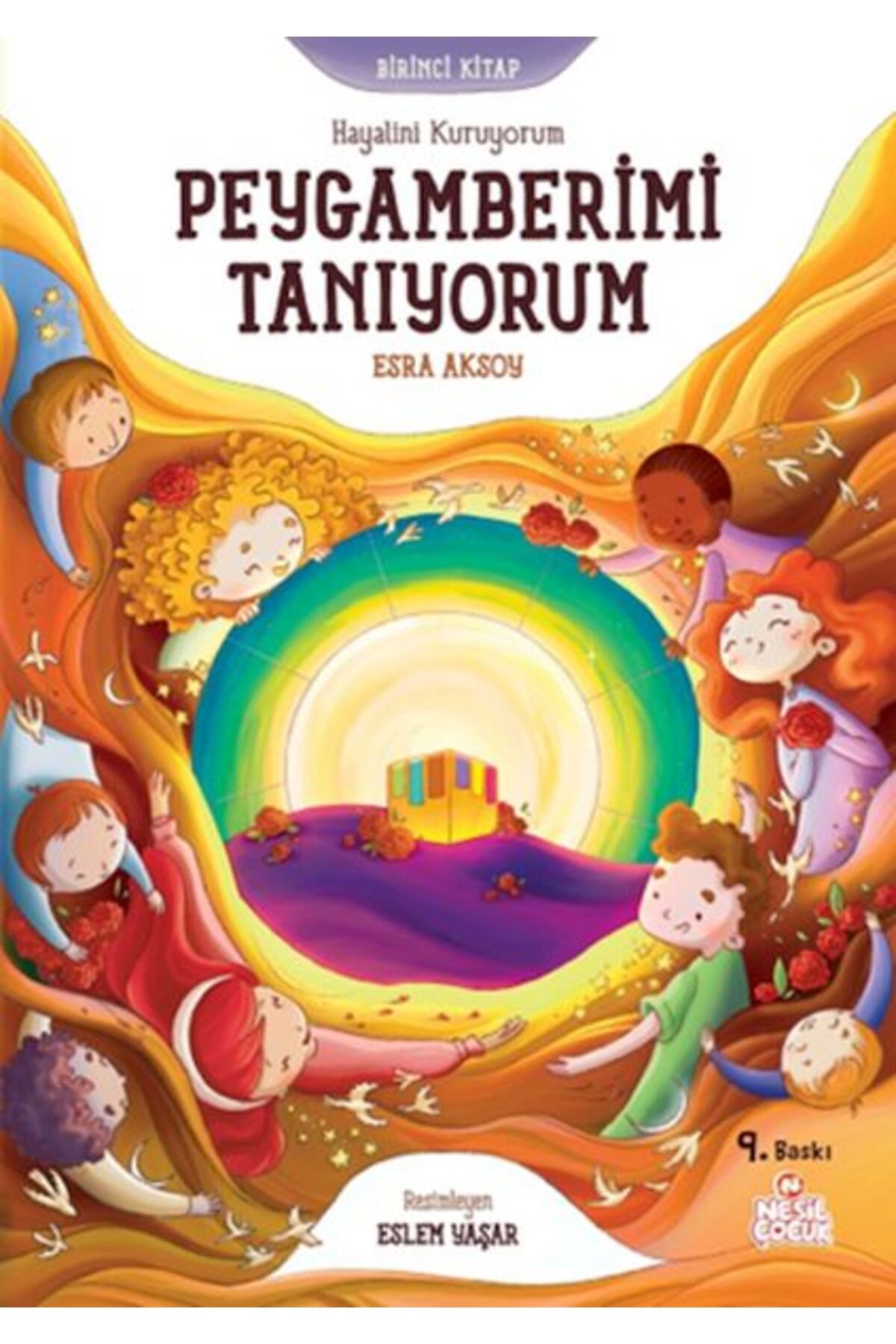 Nesil Çocuk Yayınları Hayalini Kuruyorum Peygamberimi Tanıyorum - Birinci Kitap