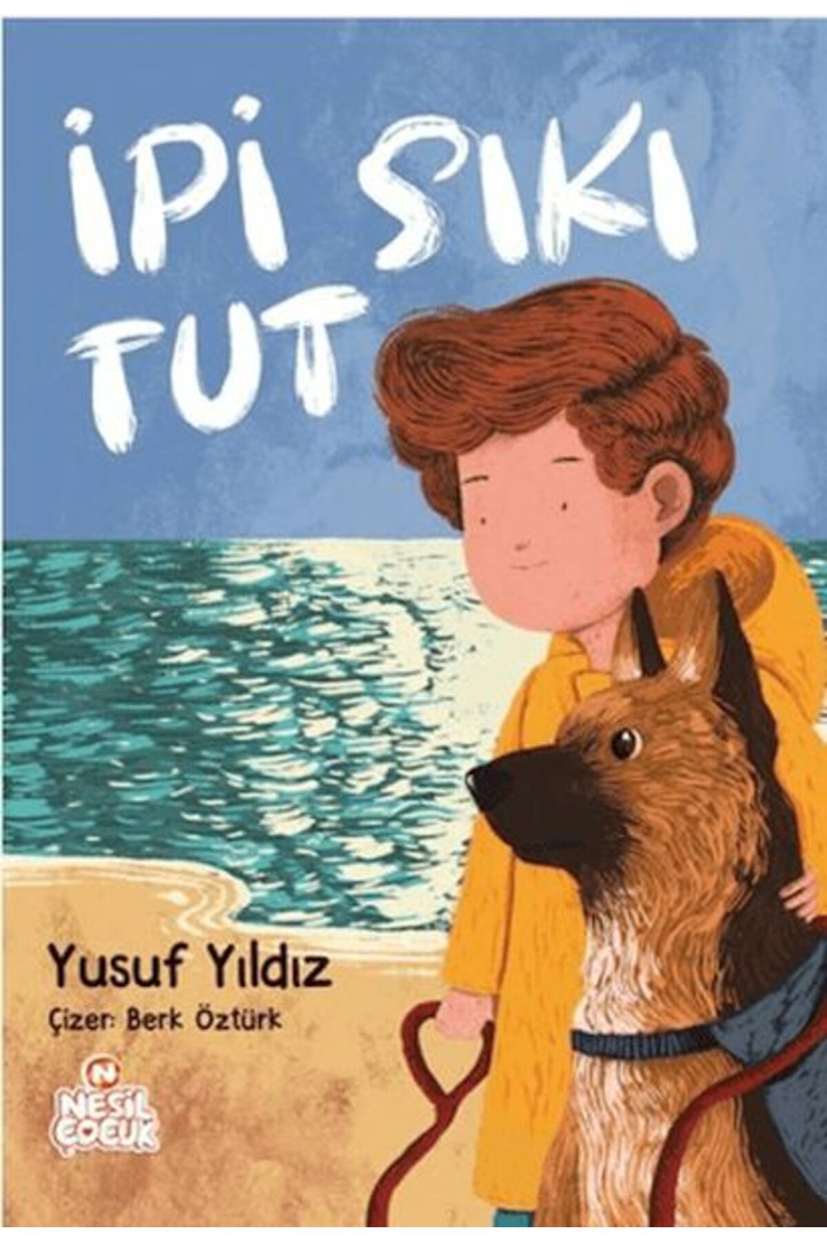 Nesil Çocuk Yayınları İpi Sıkı Tut