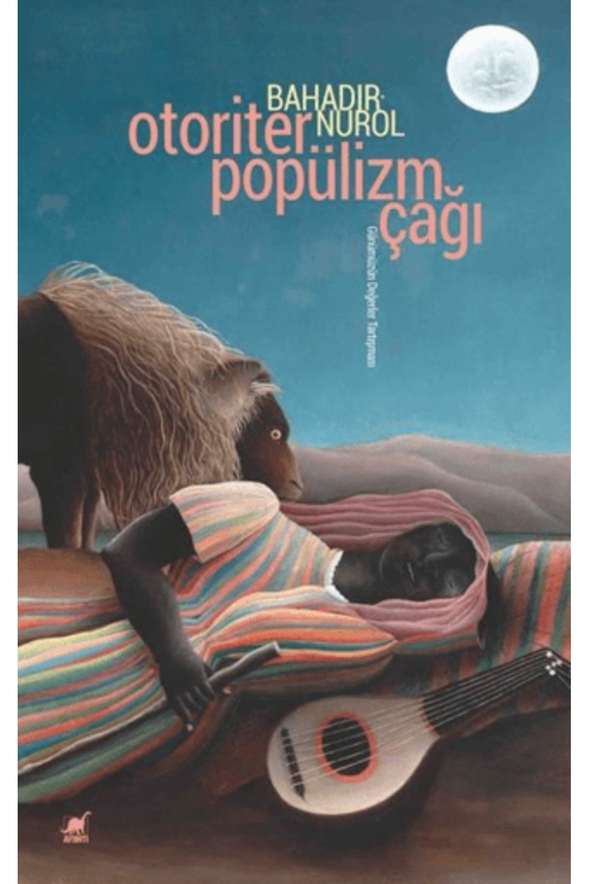 Ayrıntı Yayınları Otoriter Popülizm Çağı