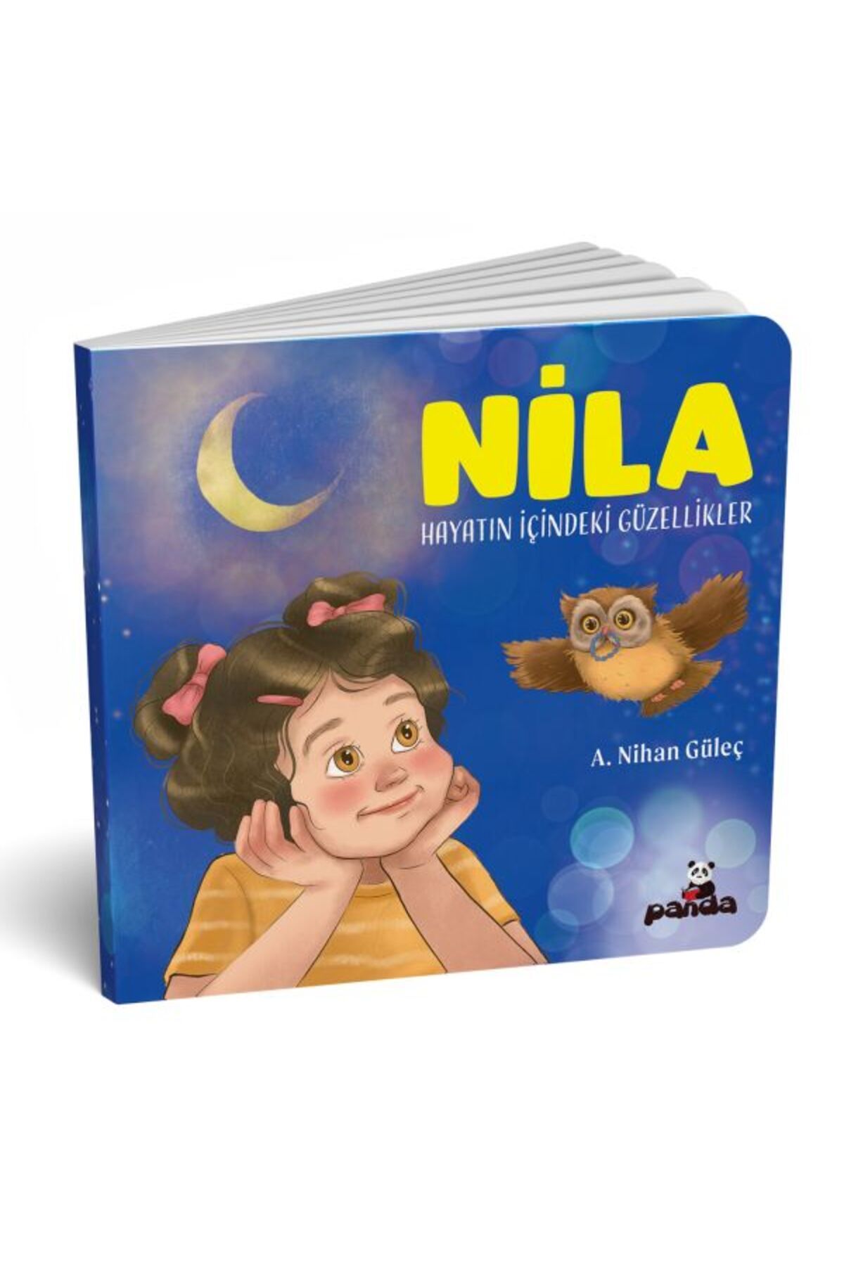 Beyaz Panda Yayınları Nila - Hayatın İçindeki Güzellikler