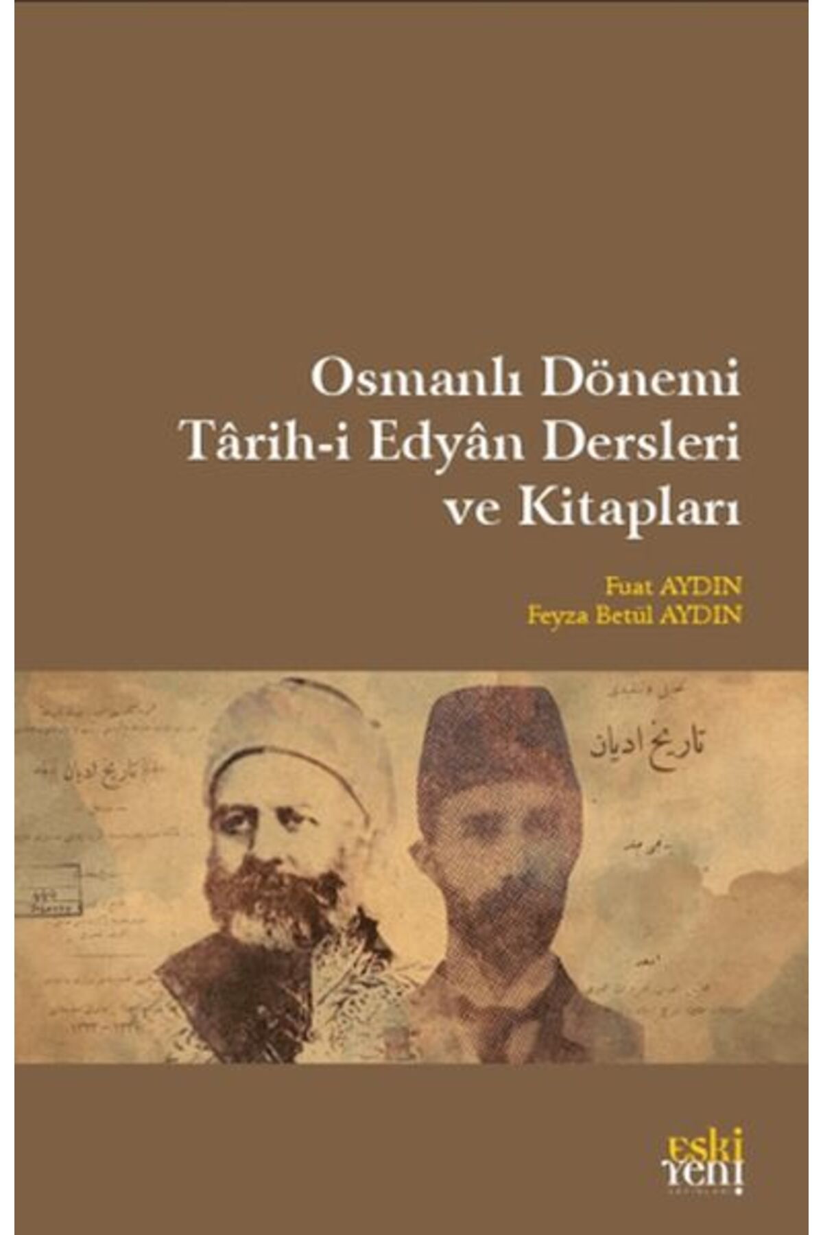 Türk Dil Kurumu Yayınları Osmanlı Dönemi Tarih-i Edyan Dersleri Ve Kitapları