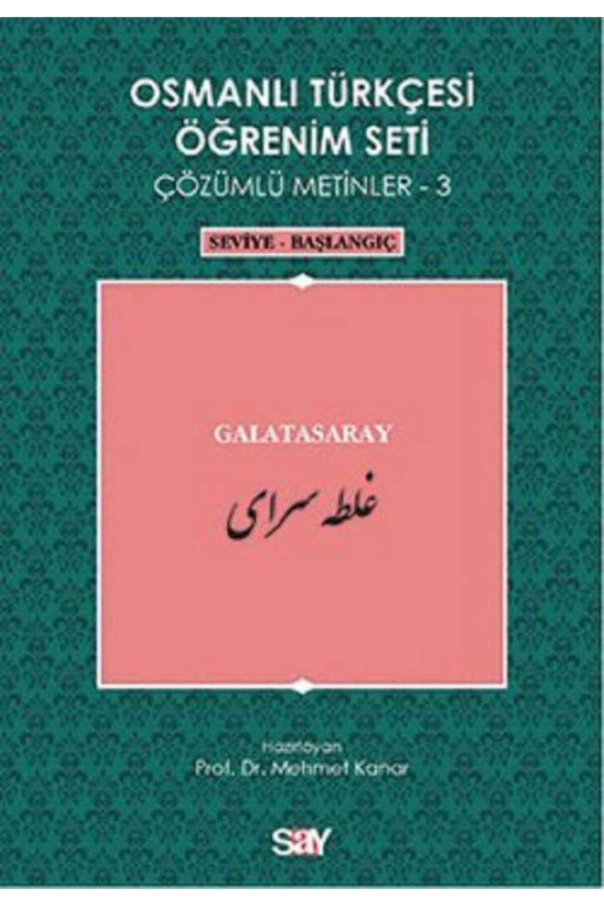 Say Yayınları Osmanlı Türkçesi Öğrenim Seti - Galatasaray