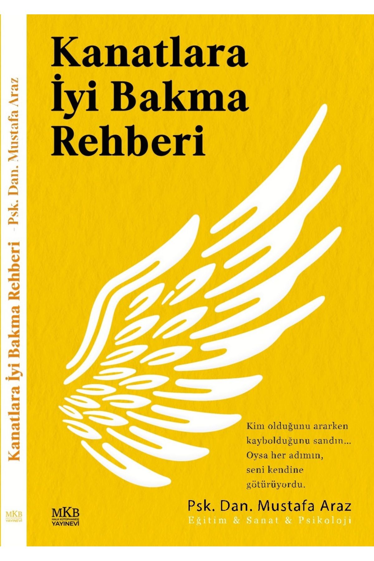 MKB HALK KÜTÜPHANESİ YAYINEVİ Kanatlara İyi Bakma Rehberi