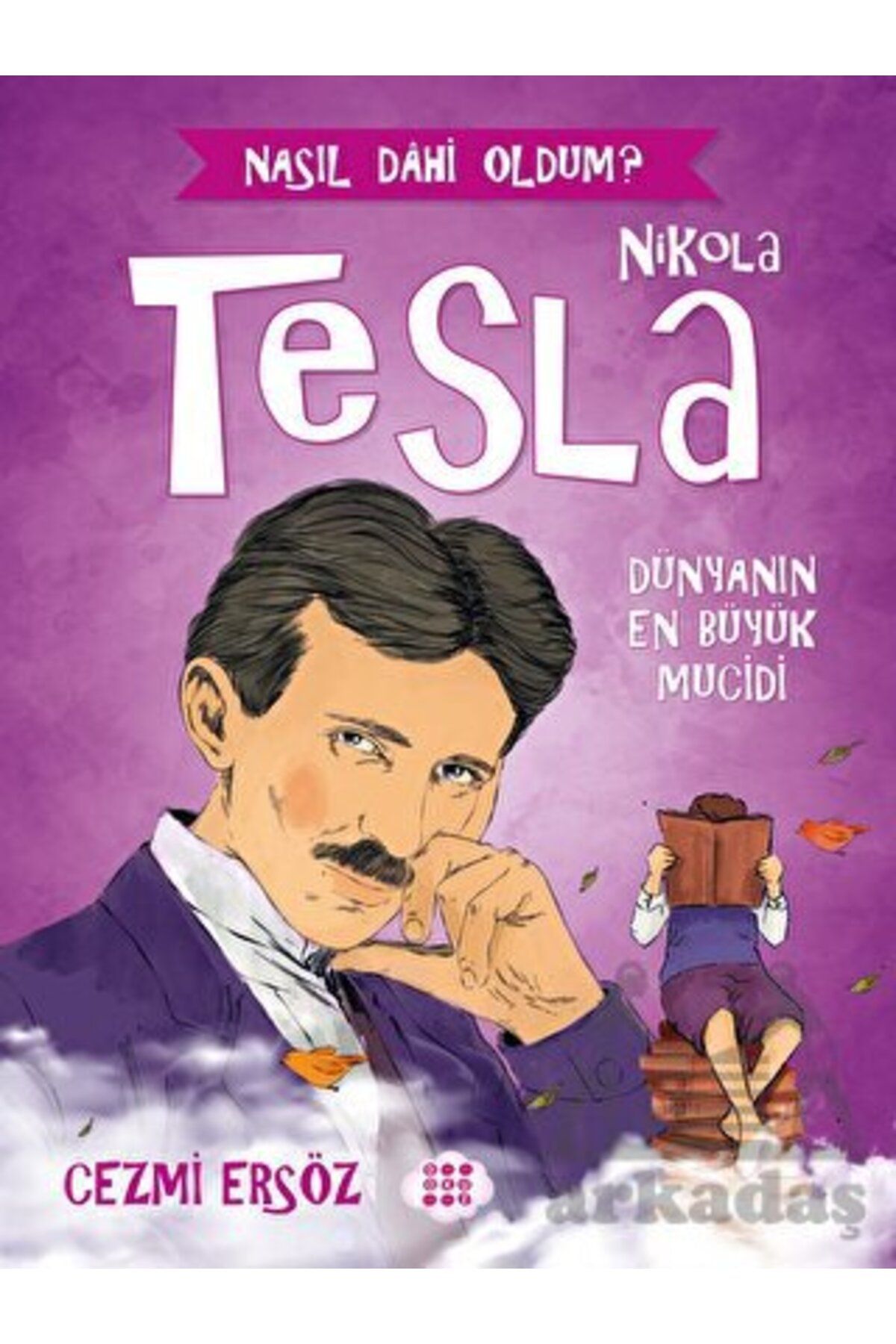 Dokuz Çoçuk Nikola Tesla - Dünyanın En Büyük Mucidi