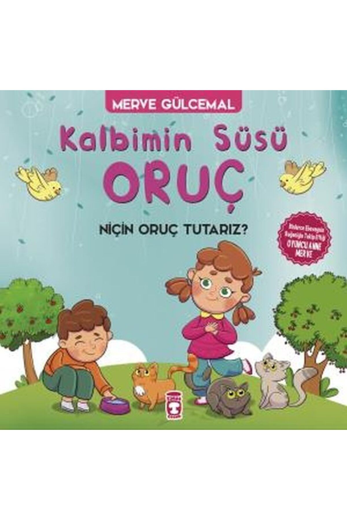 Destek Yayınları Kalbimin Süsü Oruç Neden Oruç Tutarız