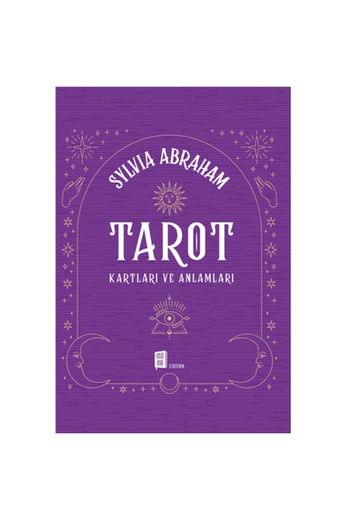 Mona Kitap Tarot Kartları Ve Anlamları