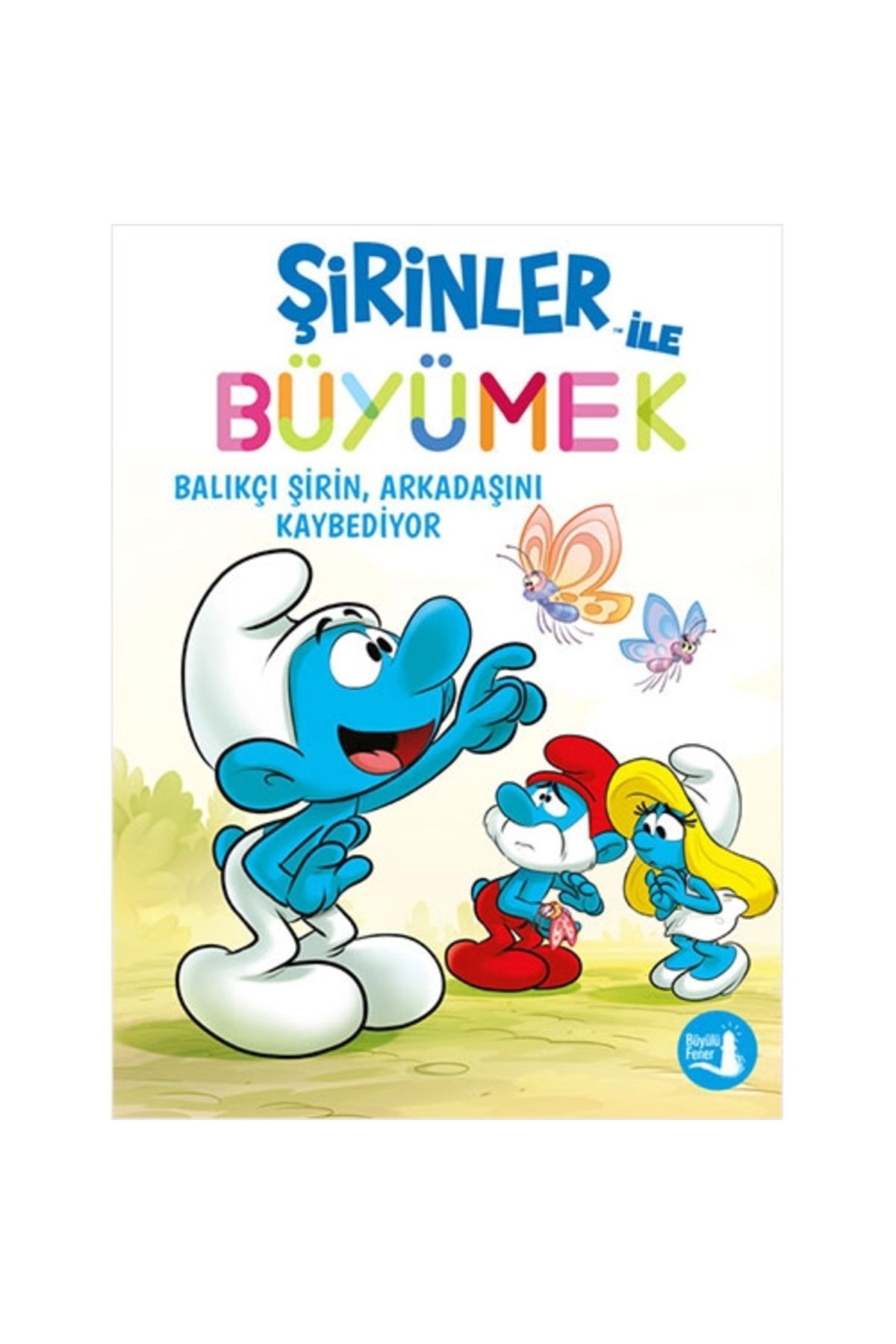 Alfa Yayınları Şirinler ile Büyümek 9 - Balıkçı Şirin Arkadaşını Kaybediyor