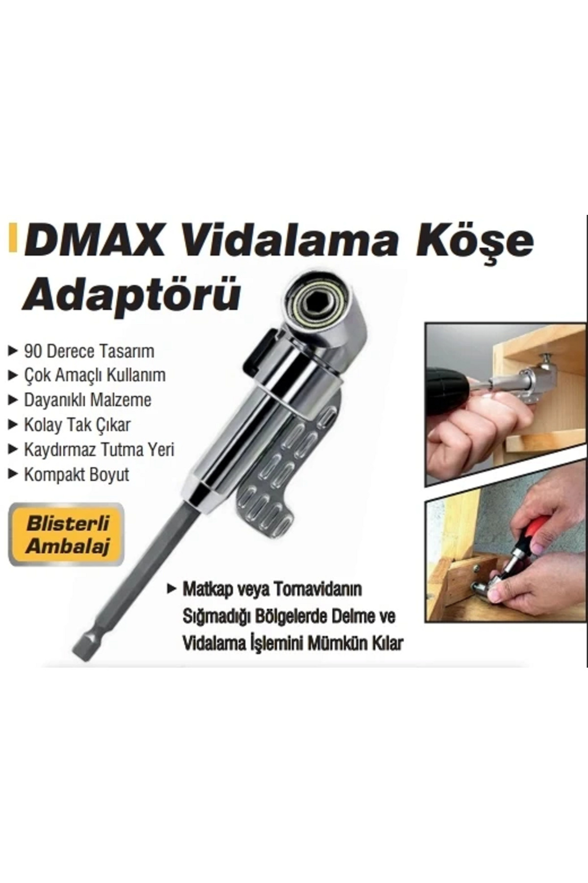 DMAX VİDALAMA KÖŞE ADAPTÖRÜ 140 MM EXTRA GÜÇLÜ MODEL 105 DERECE
