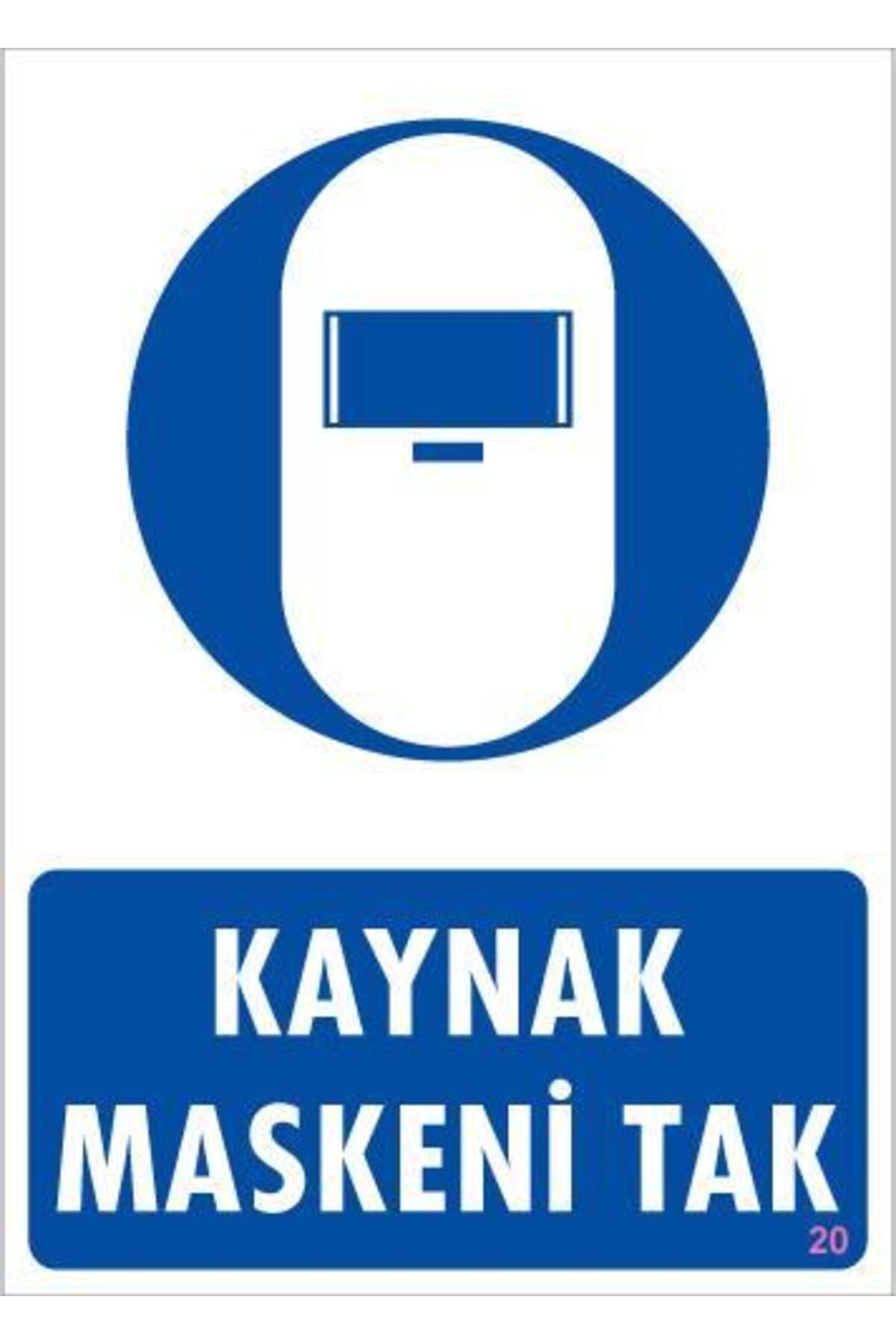 LovelymCo Kaynak Maskesi Uyarı Levhası 25X35 Kod:20
