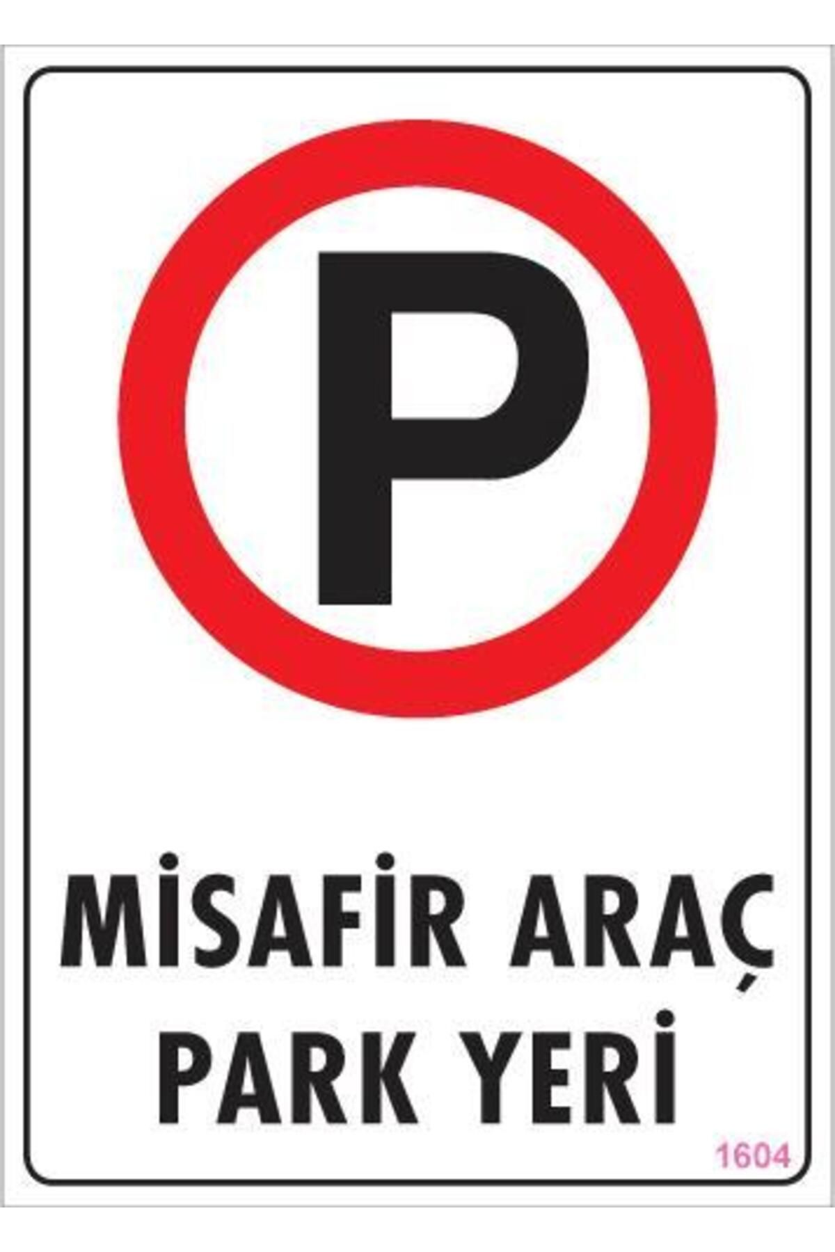 LovelymCo Araç Park Yeri Uyarı Levhası 25X35 Kod:1604