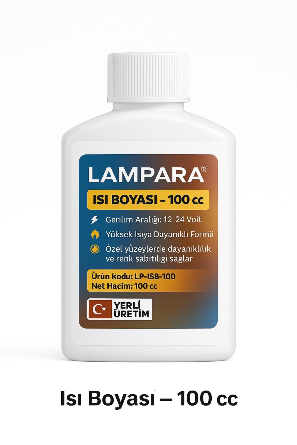 lampara 🔥 12-24 Volt Uyumlu Isı Boyası – 100 cc | Lampara Kalitesiyle!