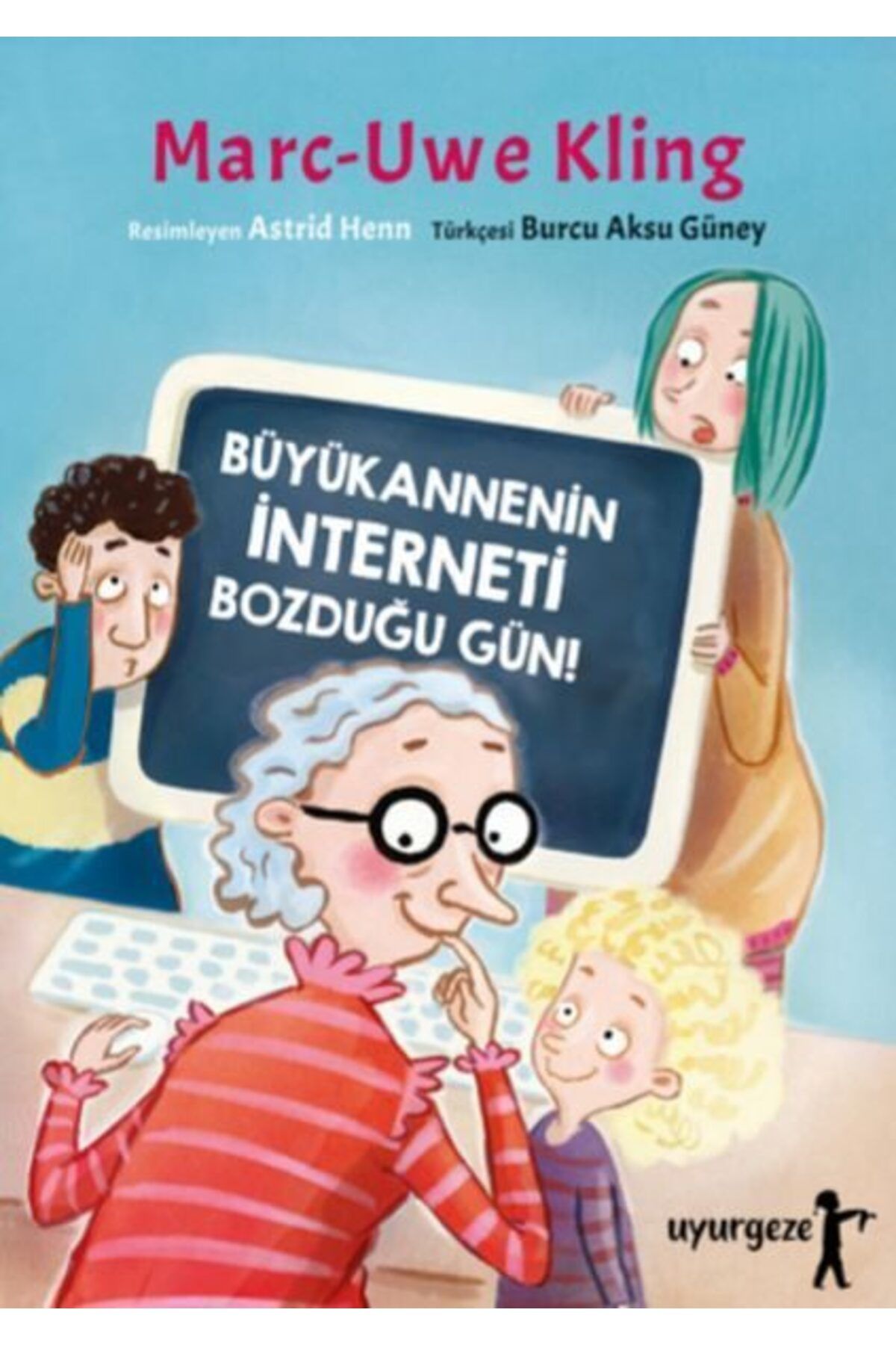 Destek Yayınları Büyükannenin İnterneti Bozduğu Gün
