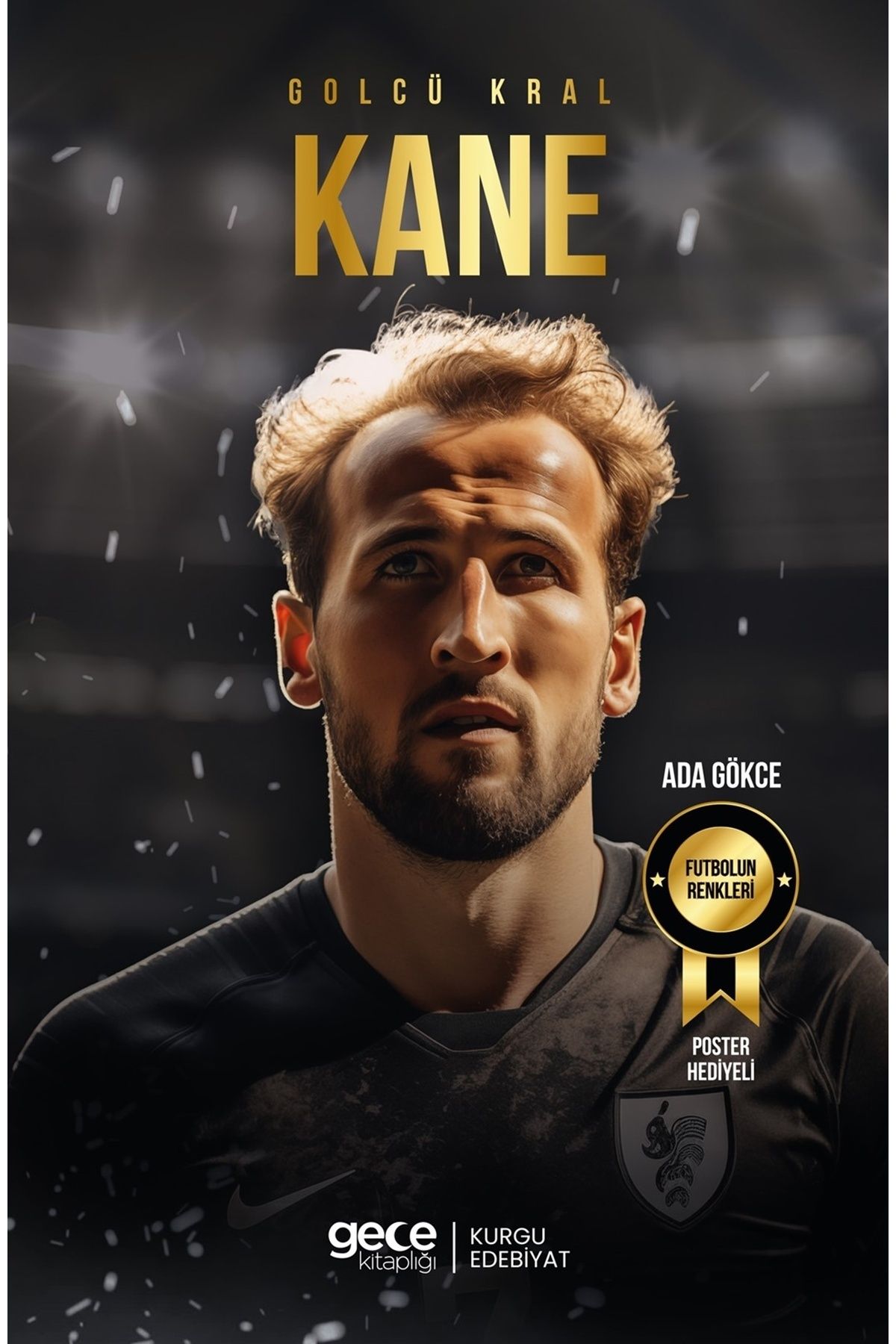 Kırtasiye seti ve Golcü Kral Kane / Ada Gökçe / Kurgu Roman / POSTER HEDİYELİ Kırtasiye seti ve Golcü Kral Kane / Ada Gökçe / Kurgu Roman / POSTER HEDİYELİ