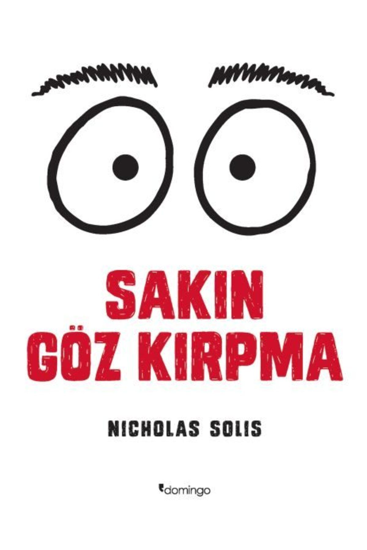 Karatay Yayınları Sakın Göz Kırpma