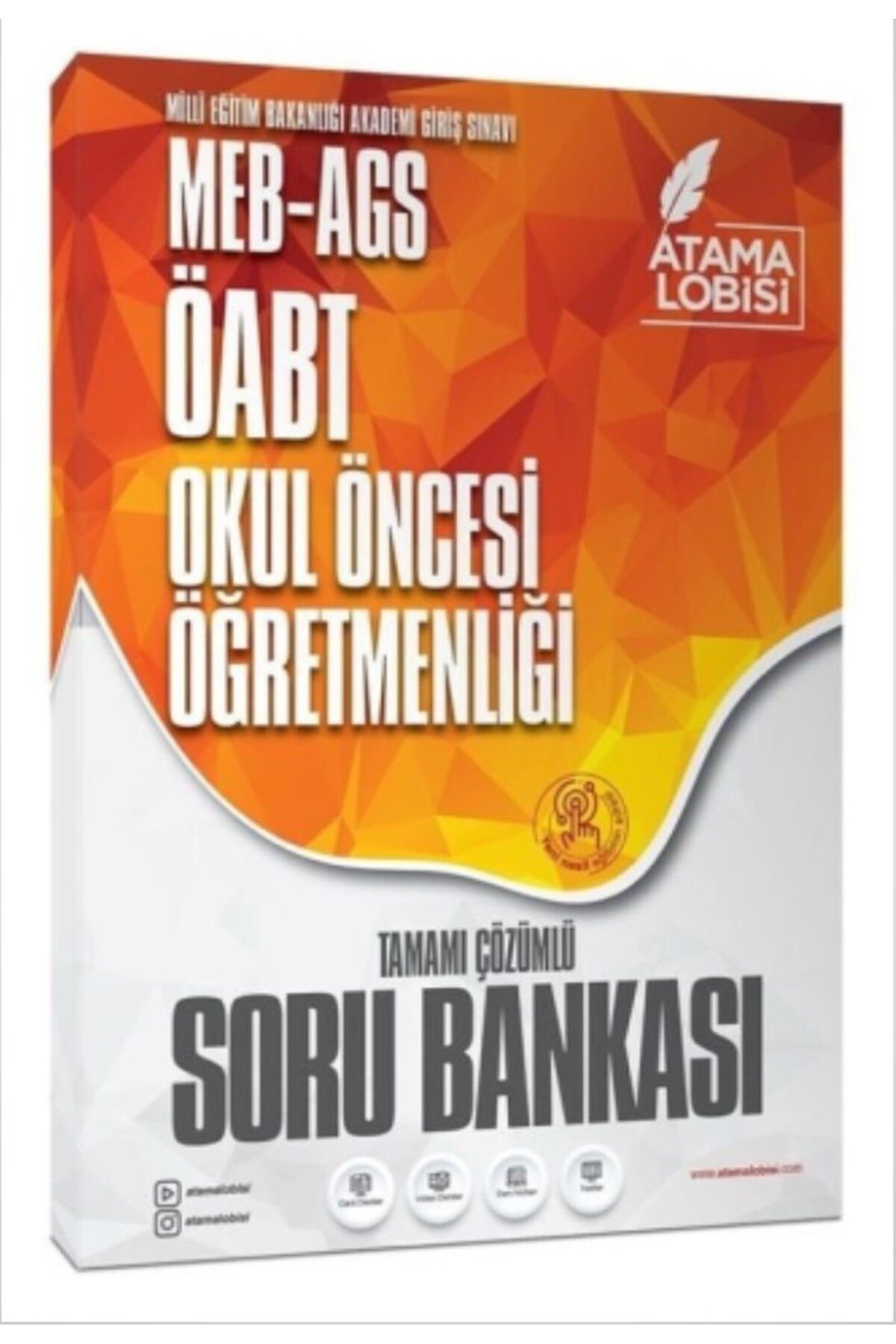 Atama Lobisi Yayınları ÖABT MEB-AGS Okul Öncesi Öğretmenliği Soru Bankası Çözümlü