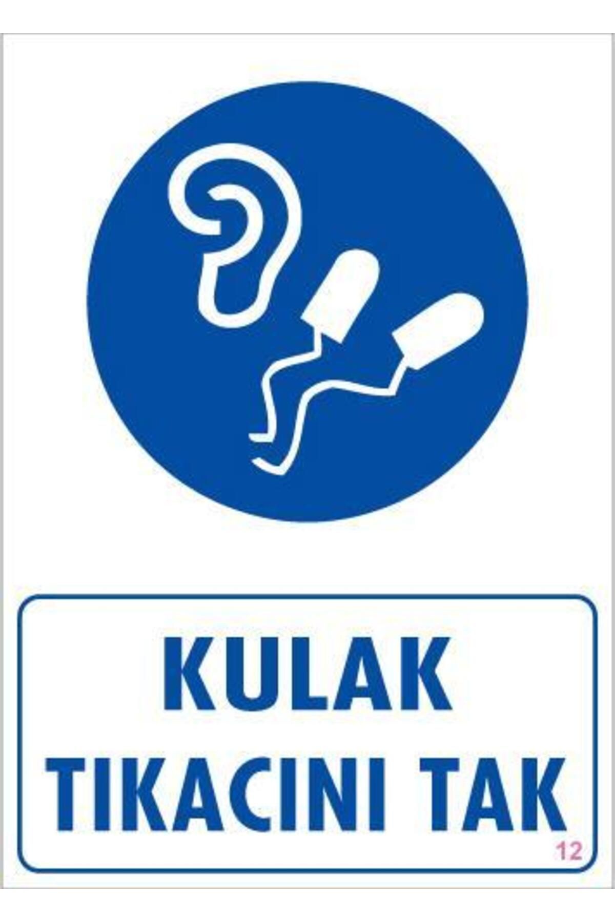 LovelymCo Kulak Tıkacı Uyarı Levhası 25X35 Kod:12